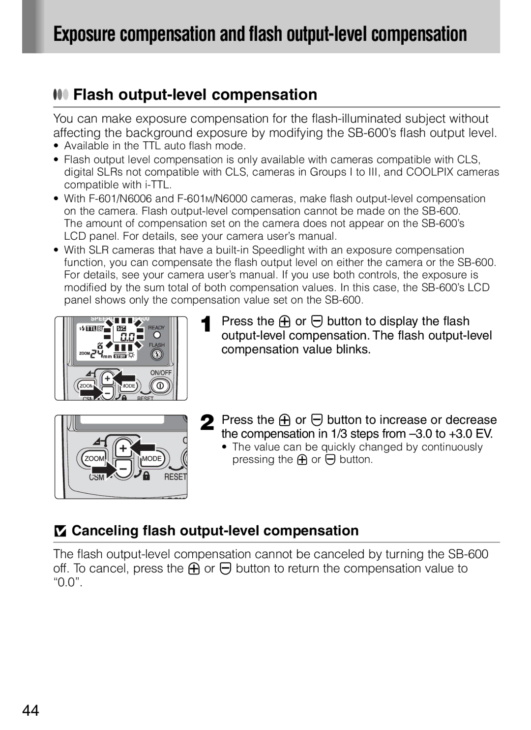 Nikon SB-600 user manual Canceling flash output-level compensation 