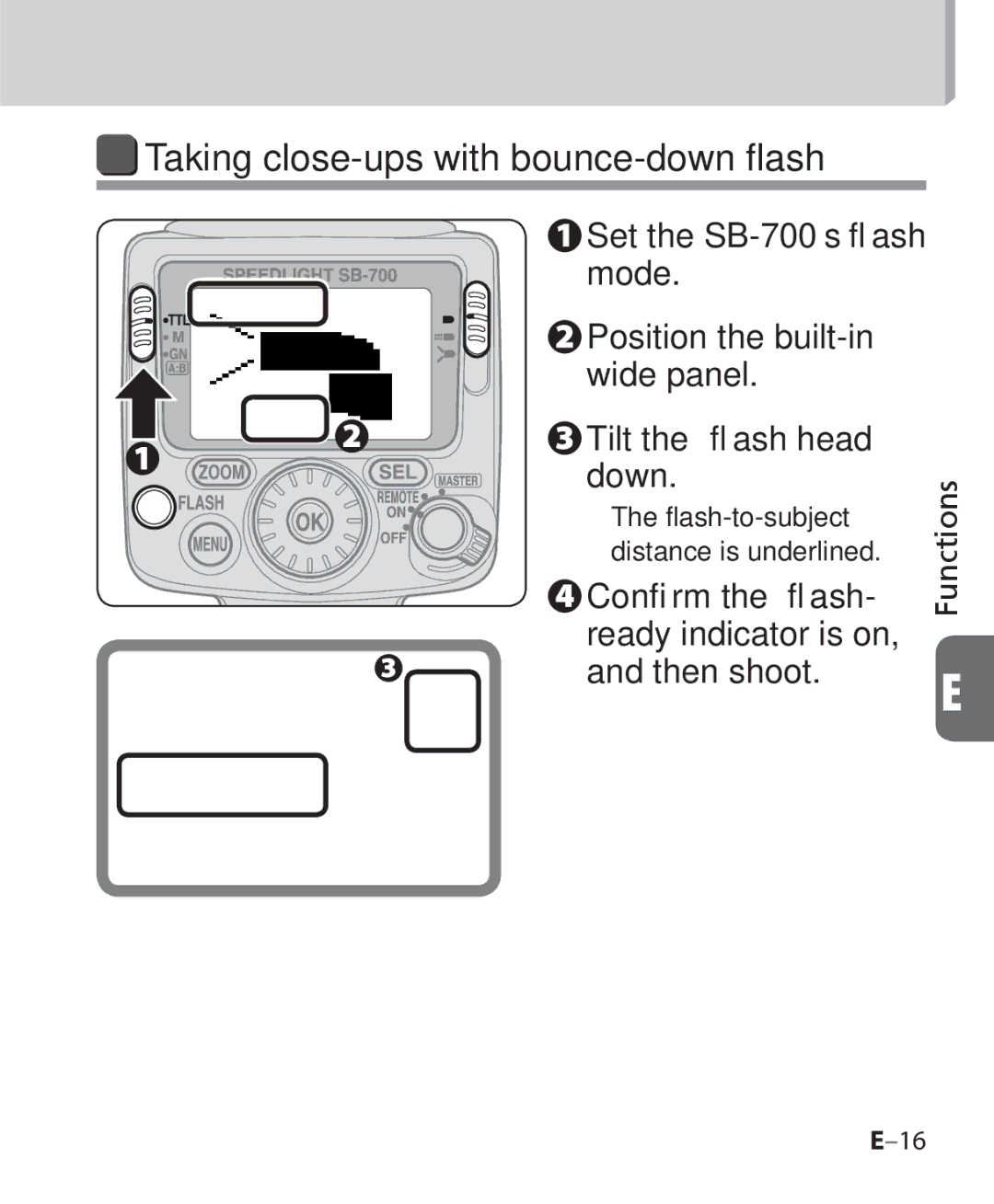 Nikon SB 700, SB-700 Taking close-ups with bounce-down flash, Conﬁrm the ﬂash- ready indicator is on, and then shoot 