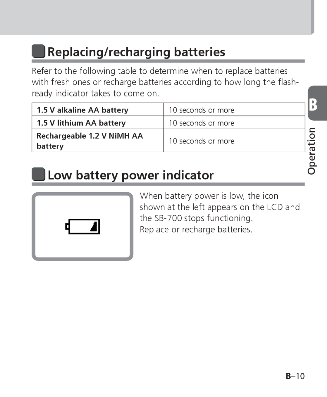 Nikon SB 700, SB-700 user manual Replacing/recharging batteries, Low battery power indicator 