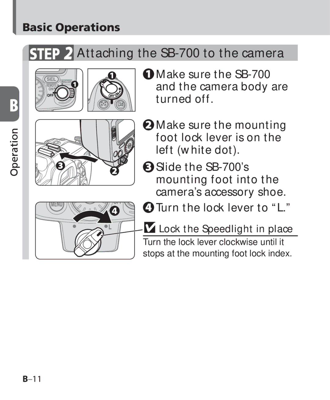 Nikon SB 700 user manual Attaching the SB-700 to the camera, Turn the lock lever to L, Lock the Speedlight in place 