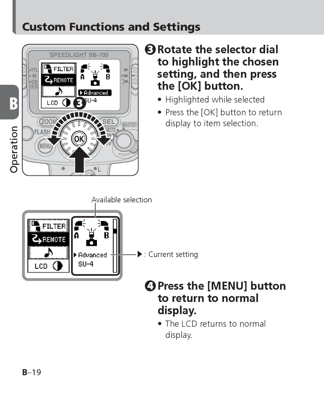 Nikon SB-700, SB 700 user manual Custom Functions and Settings, Press the Menu button to return to normal display 