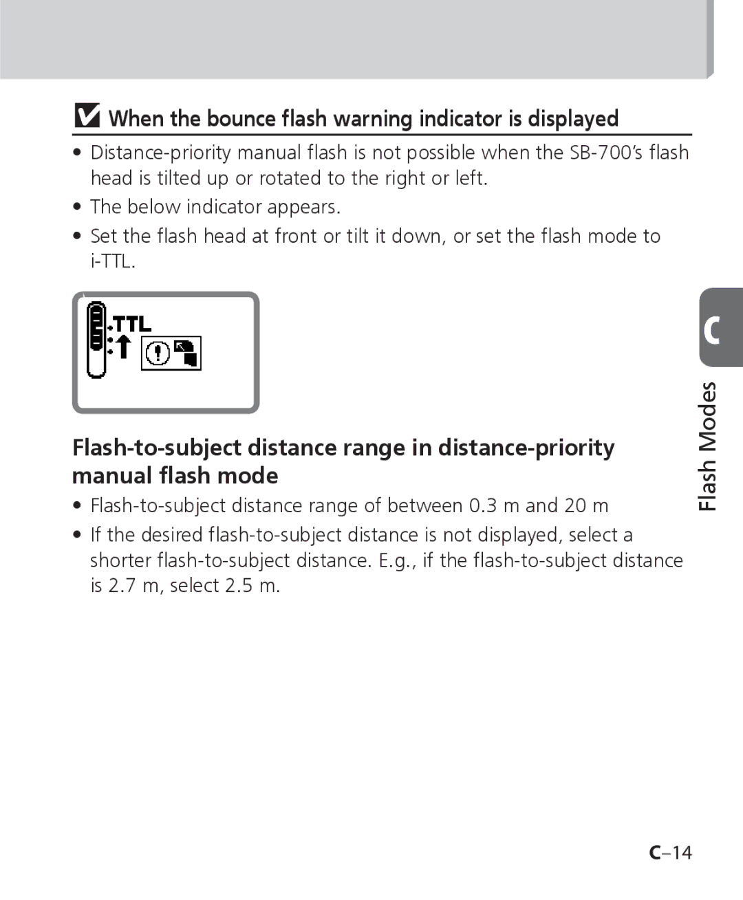 Nikon SB 700, SB-700 user manual When the bounce ﬂash warning indicator is displayed 