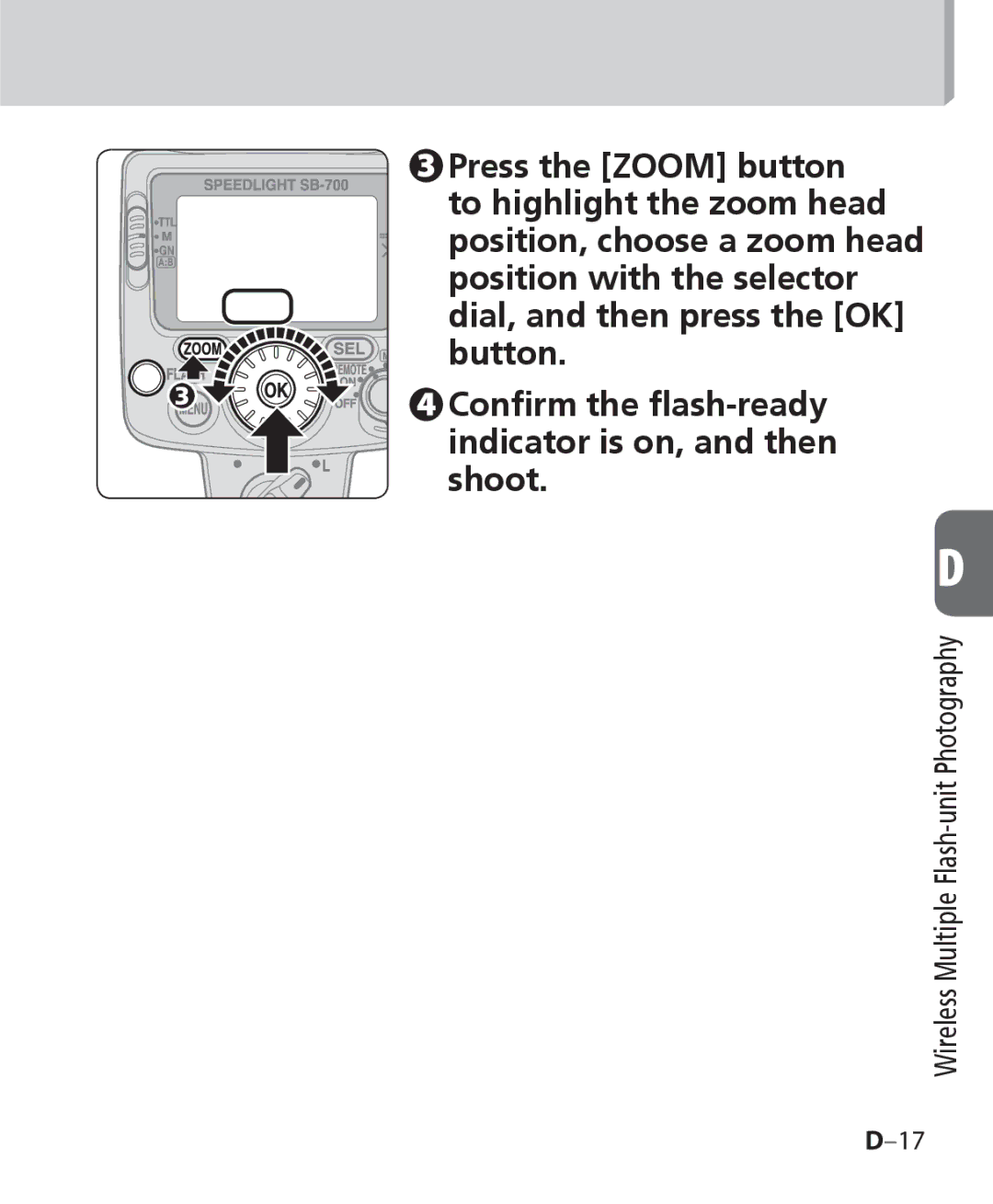 Nikon SB 700, SB-700 user manual Press the Zoom button to highlight the zoom head 