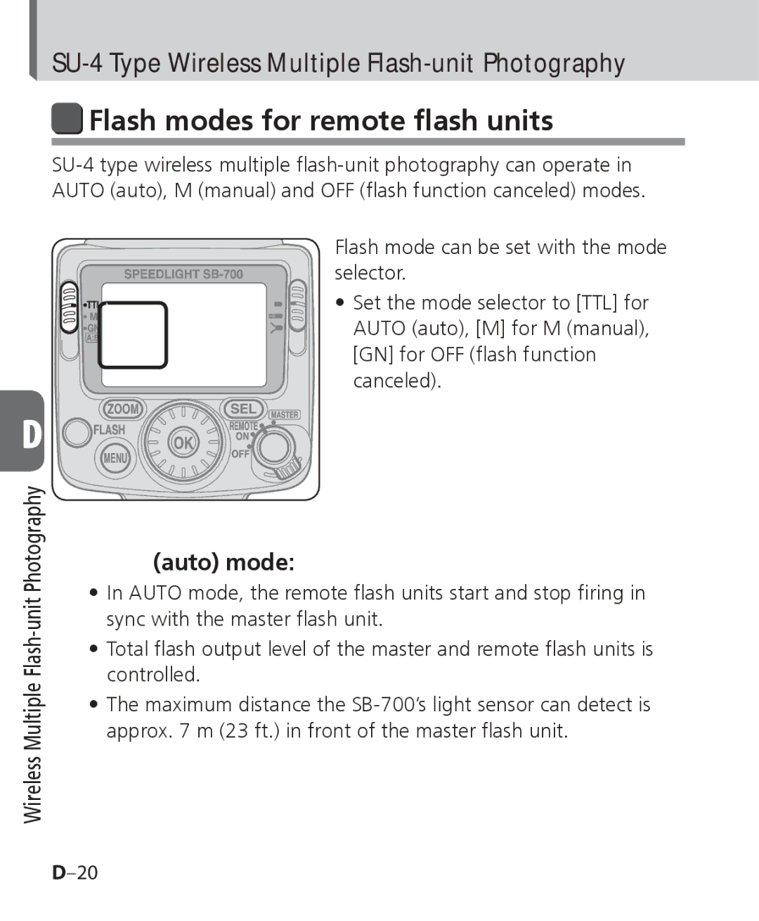 Nikon SB-700, SB 700 Flash modes for remote flash units, SU-4 Type Wireless Multiple Flash-unit Photography, Auto mode 