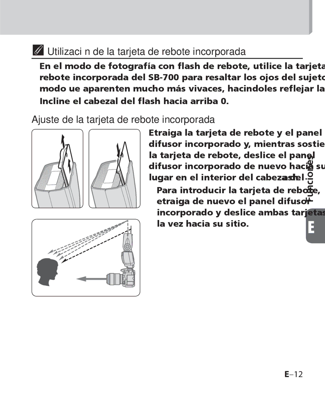 Nikon SB-700 manual Utilización de la tarjeta de rebote incorporada, Ajuste de la tarjeta de rebote incorporada 