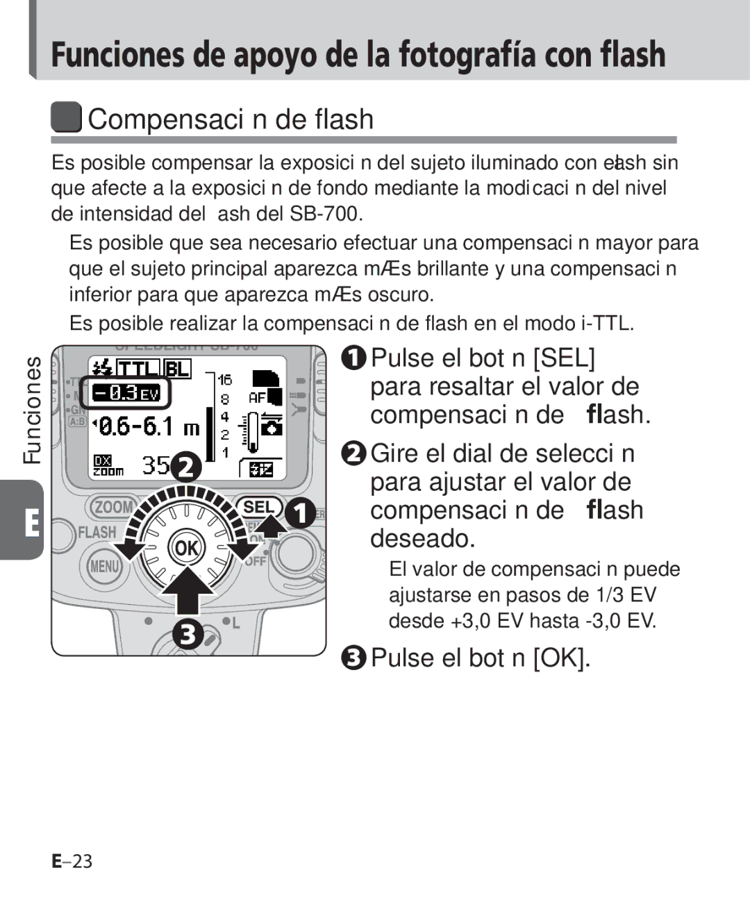 Nikon SB-700 manual Compensación de flash, Pulse el botón OK 