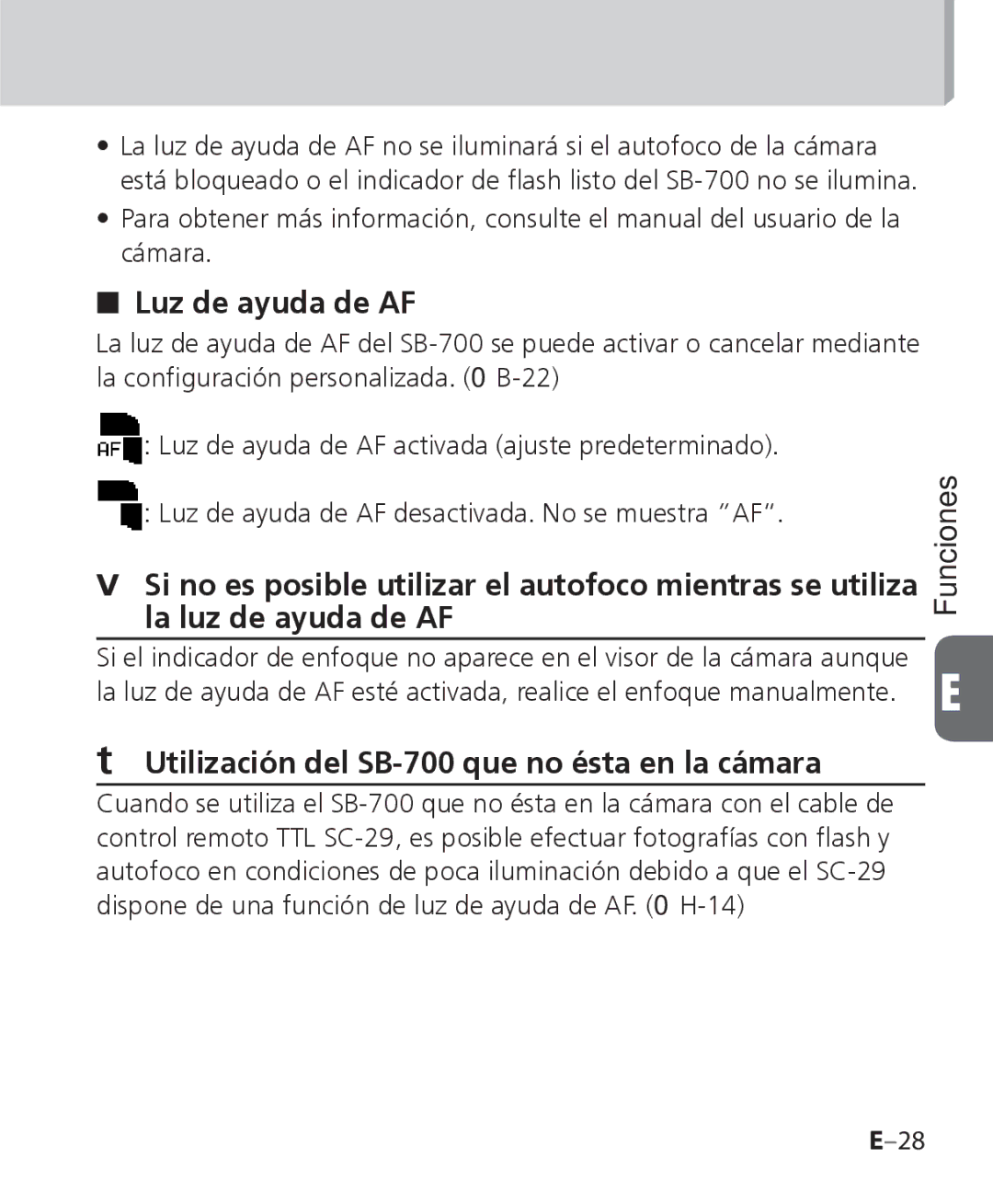 Nikon manual Luz de ayuda de AF, Utilización del SB-700 que no ésta en la cámara 