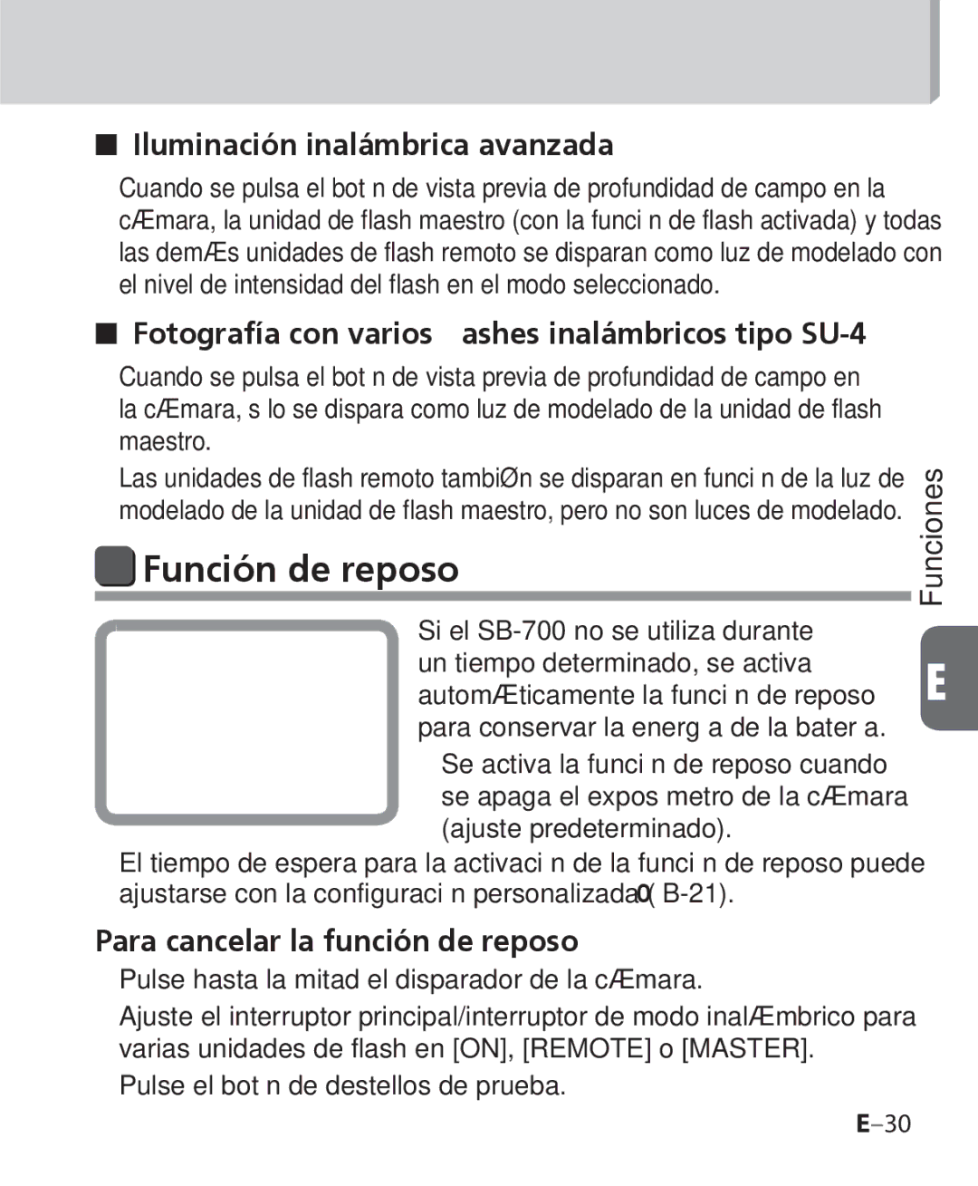 Nikon SB-700 Función de reposo, Fotografía con varios ﬂashes inalámbricos tipo SU-4, Para cancelar la función de reposo 