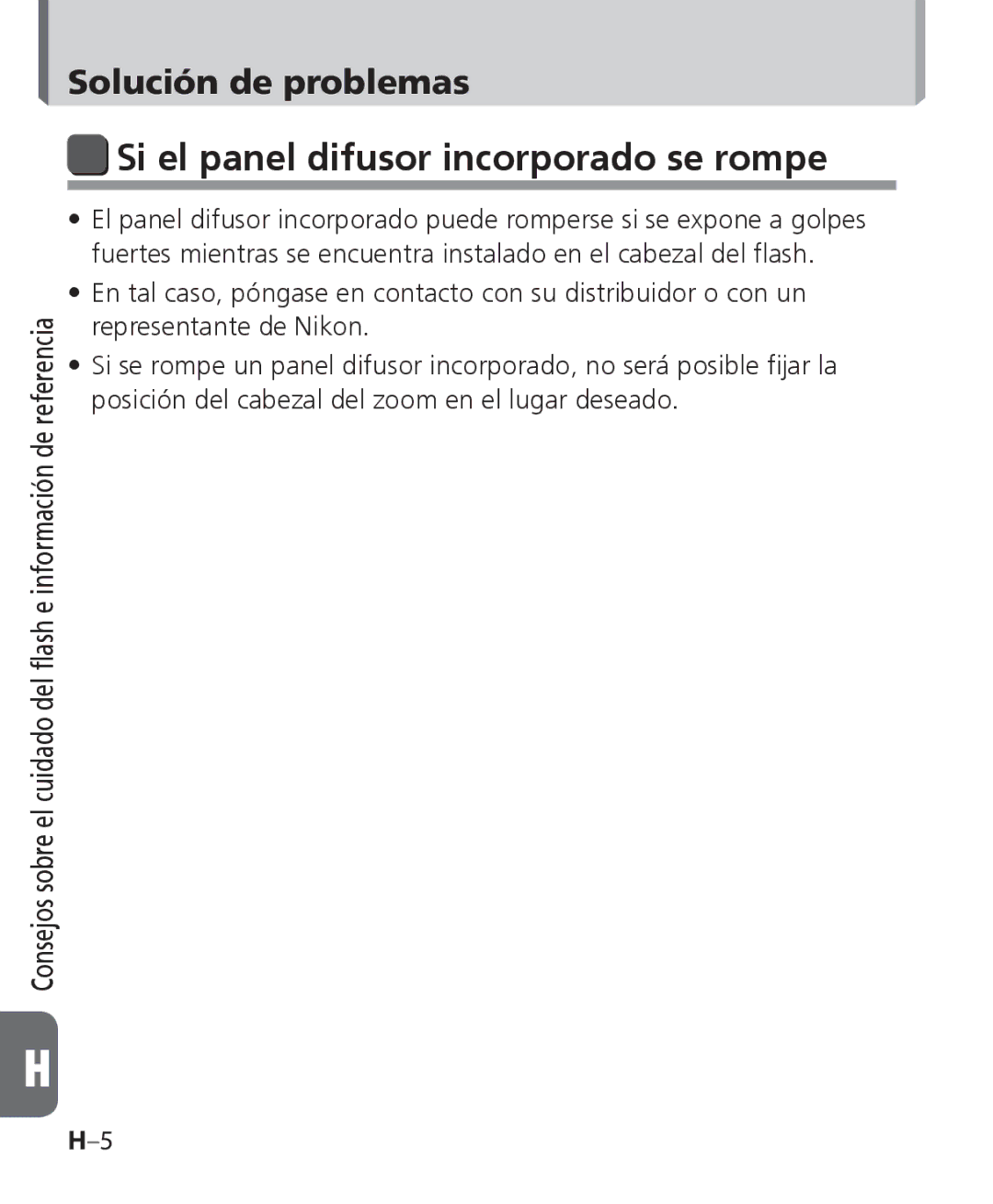 Nikon SB-700 manual Si el panel difusor incorporado se rompe 