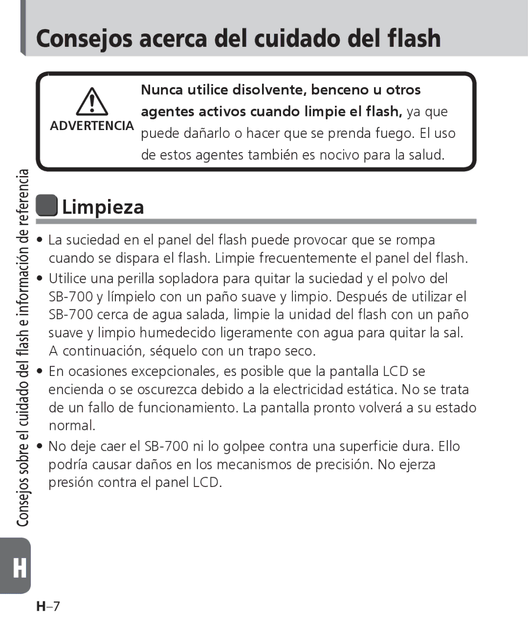 Nikon SB-700 manual Consejos acerca del cuidado del flash, Limpieza 