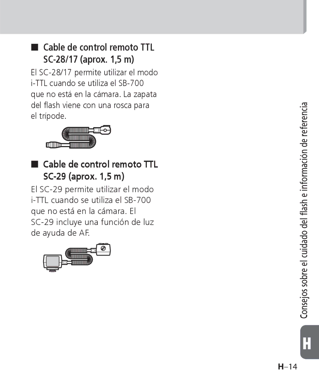 Nikon SB-700 manual Cable de control remoto TTL SC-29 aprox ,5 m, Cable de control remoto TTL SC-28/17 aprox ,5 m 
