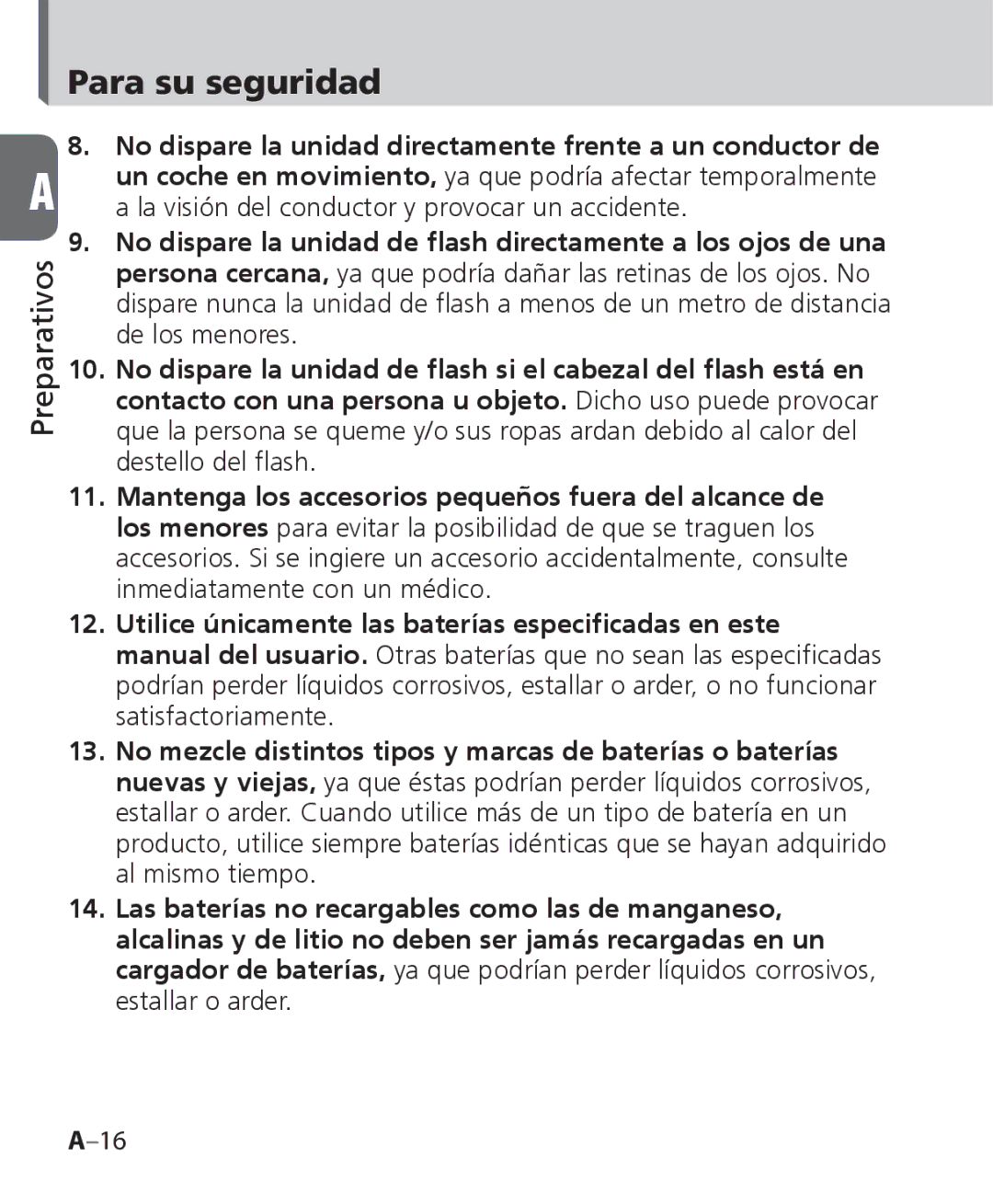 Nikon SB-700 manual Para su seguridad, No dispare la unidad directamente frente a un conductor de 