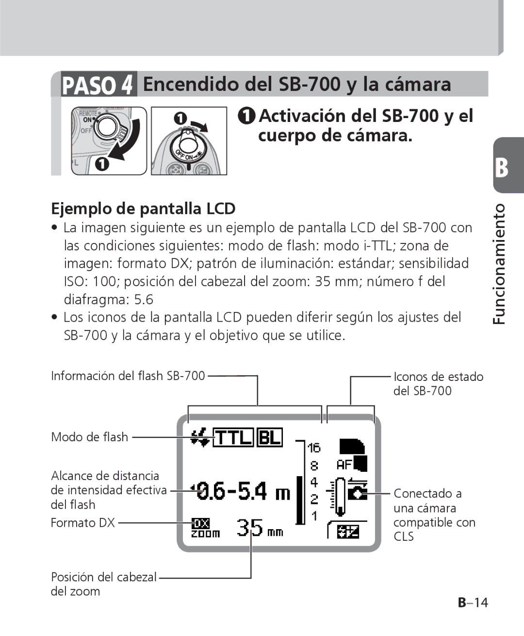 Nikon Paso 4 Encendido del SB-700 y la cámara, Activación del SB-700 y el cuerpo de cámara, Ejemplo de pantalla LCD 