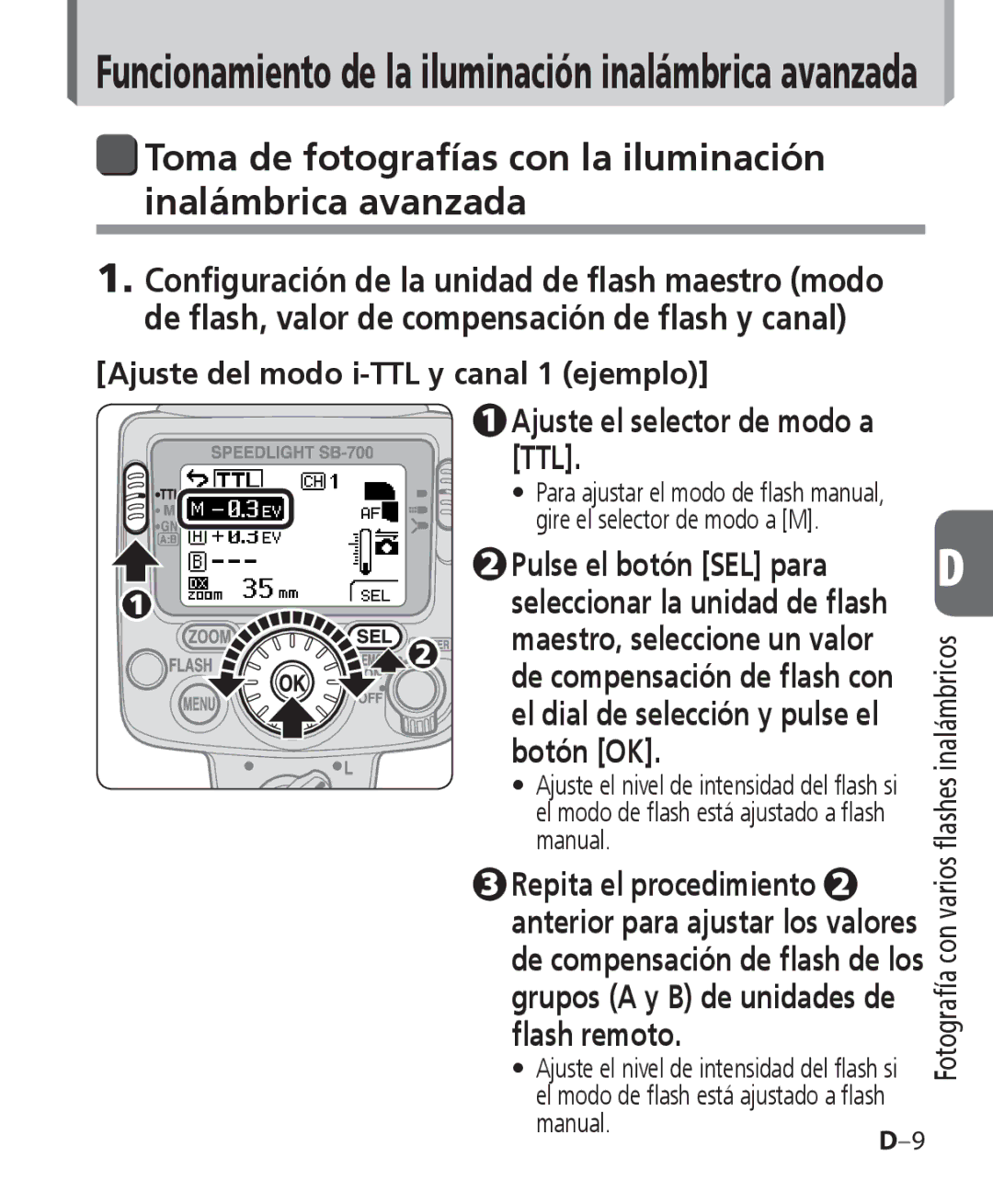 Nikon SB-700 manual Toma de fotografías con la iluminación inalámbrica avanzada, Pulse el botón SEL para 