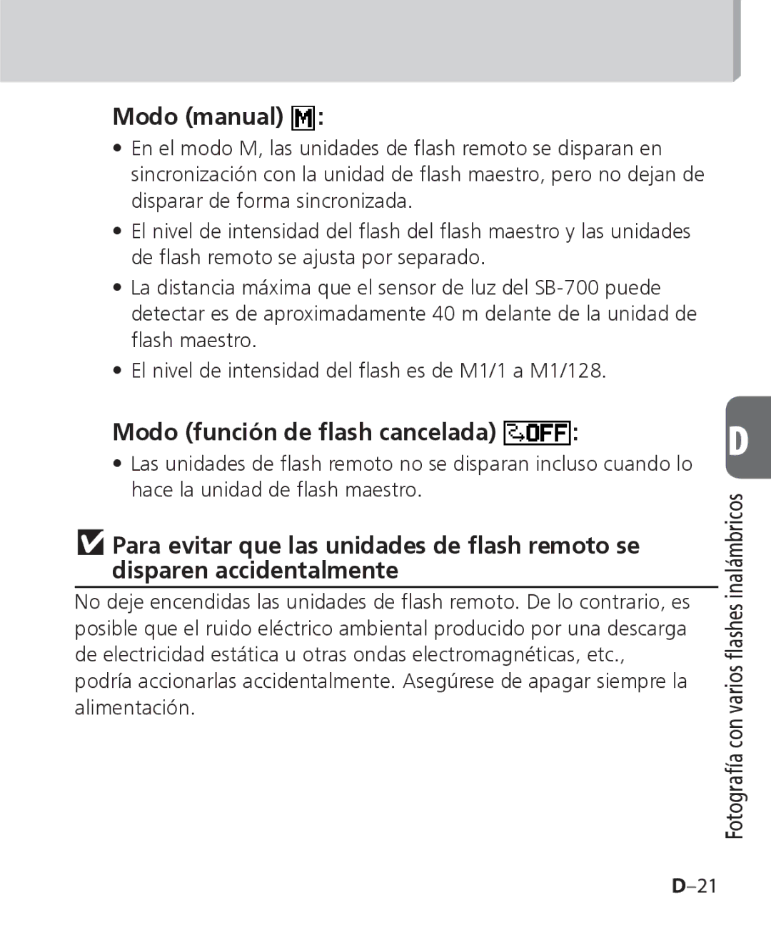 Nikon SB-700 Modo manual, Modo función de flash cancelada 