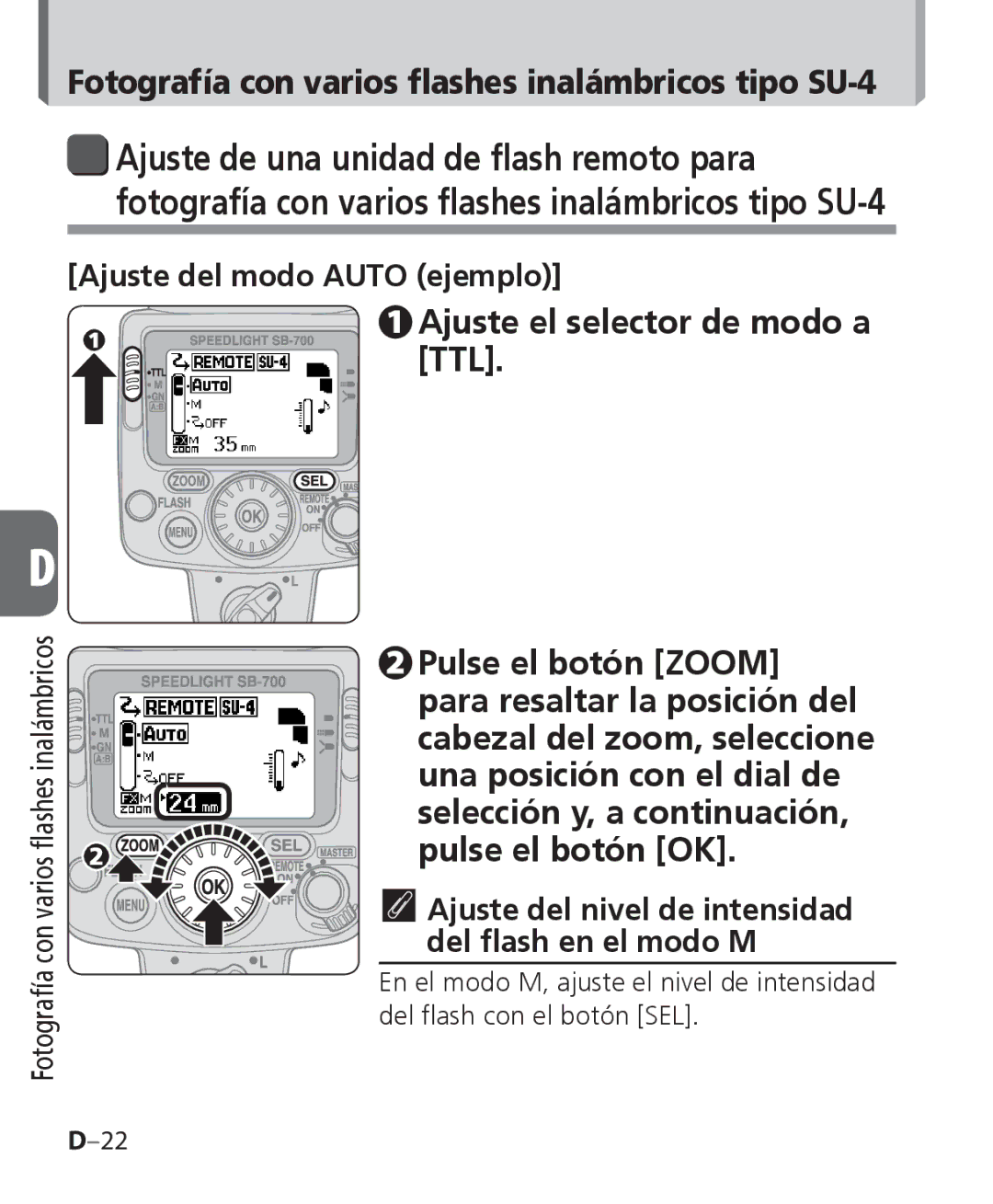 Nikon SB-700 manual Ajuste el selector de modo a TTL 