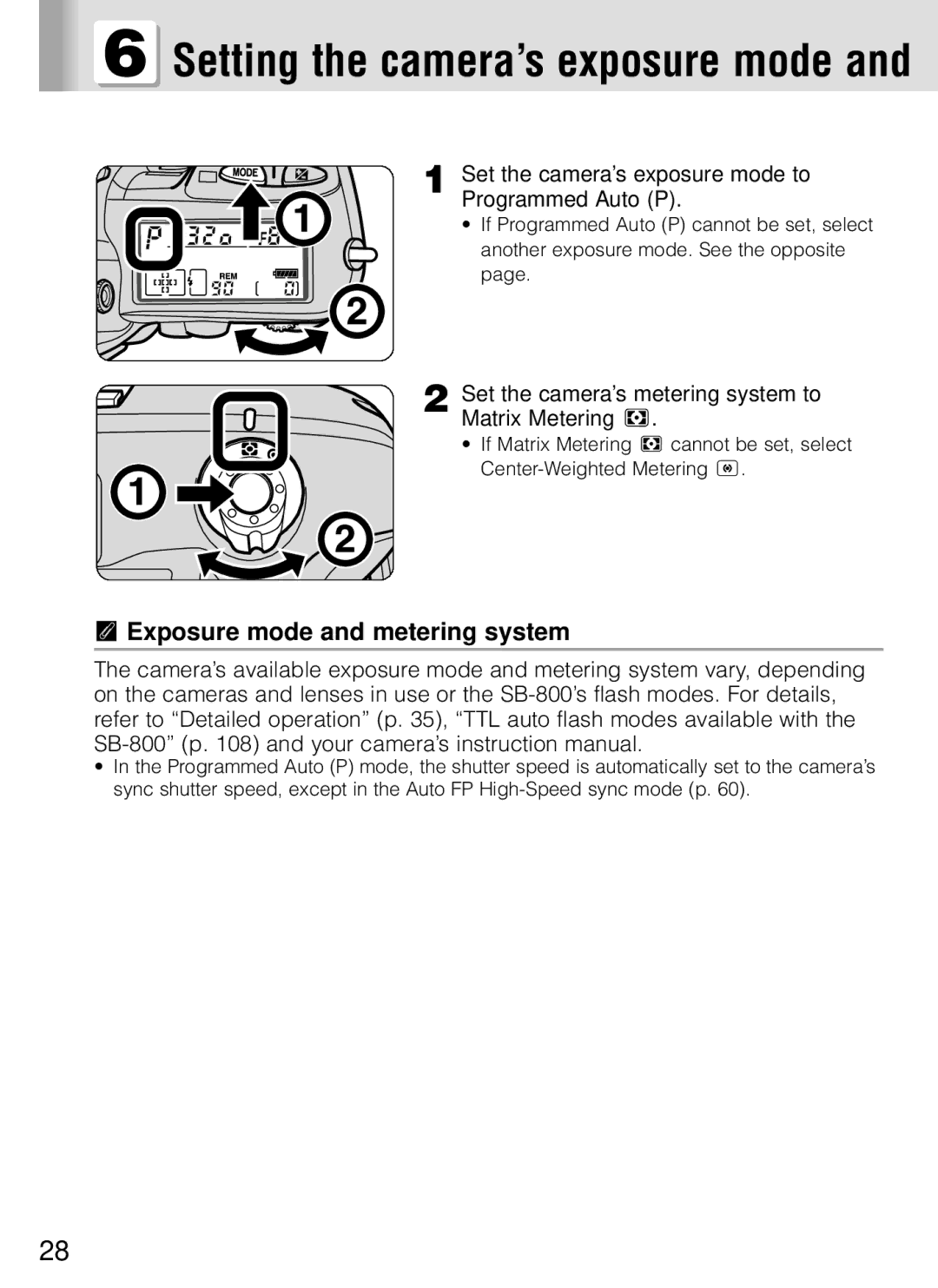 Nikon SB-800 instruction manual Exposure mode and metering system, Set the camera’s exposure mode to Programmed Auto P 