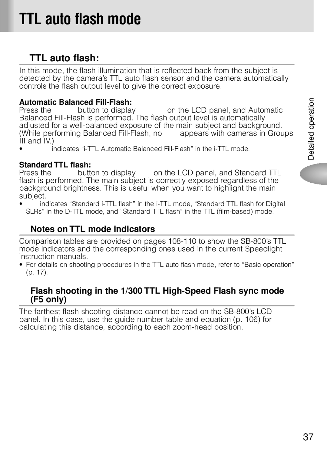 Nikon SB-800 TTL auto flash mode, TTL auto flash D, Automatic Balanced Fill-Flash Do, Standard TTL flash D 