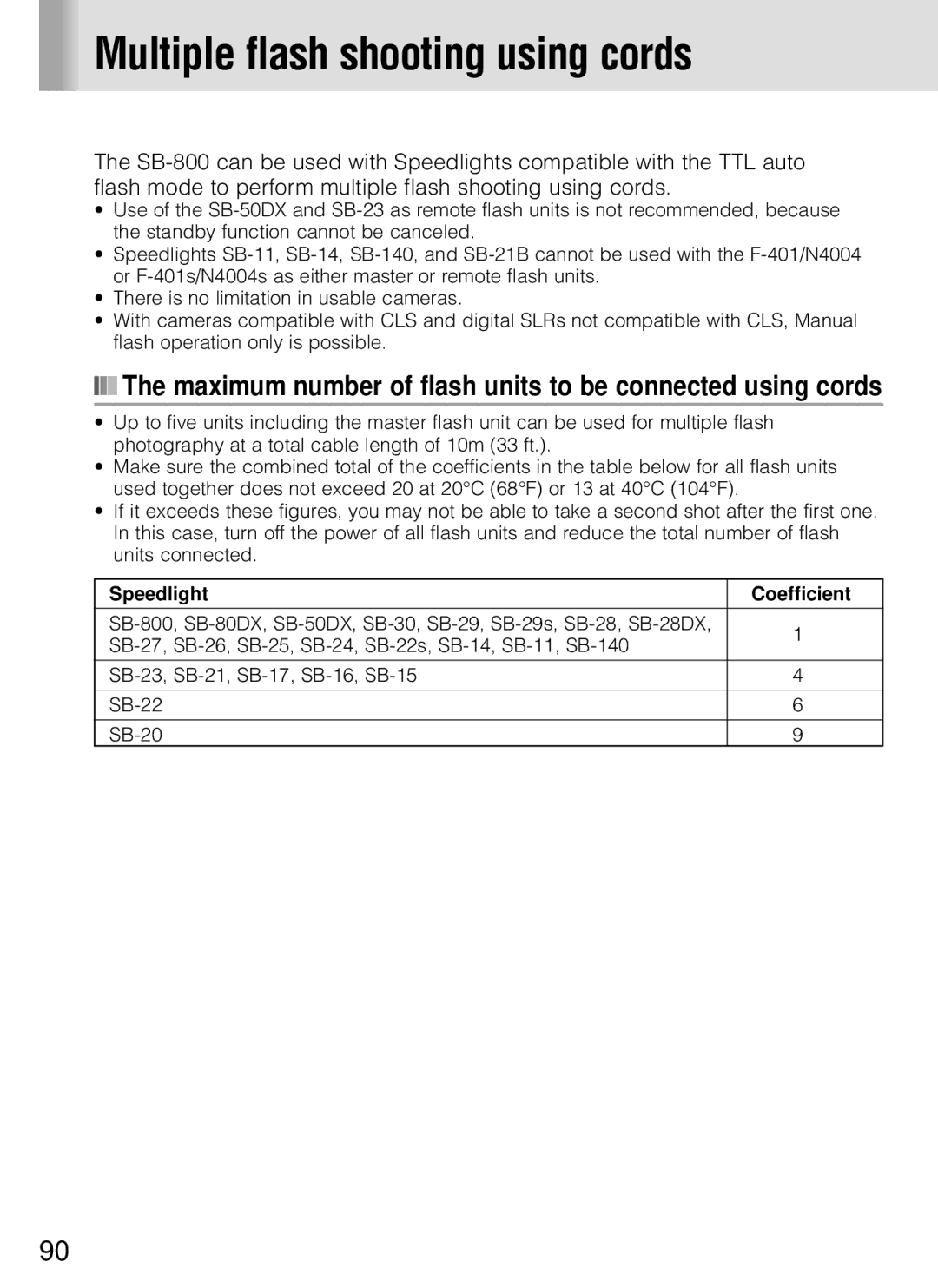 Nikon SB-800 Multiple flash shooting using cords, Maximum number of flash units to be connected using cords 