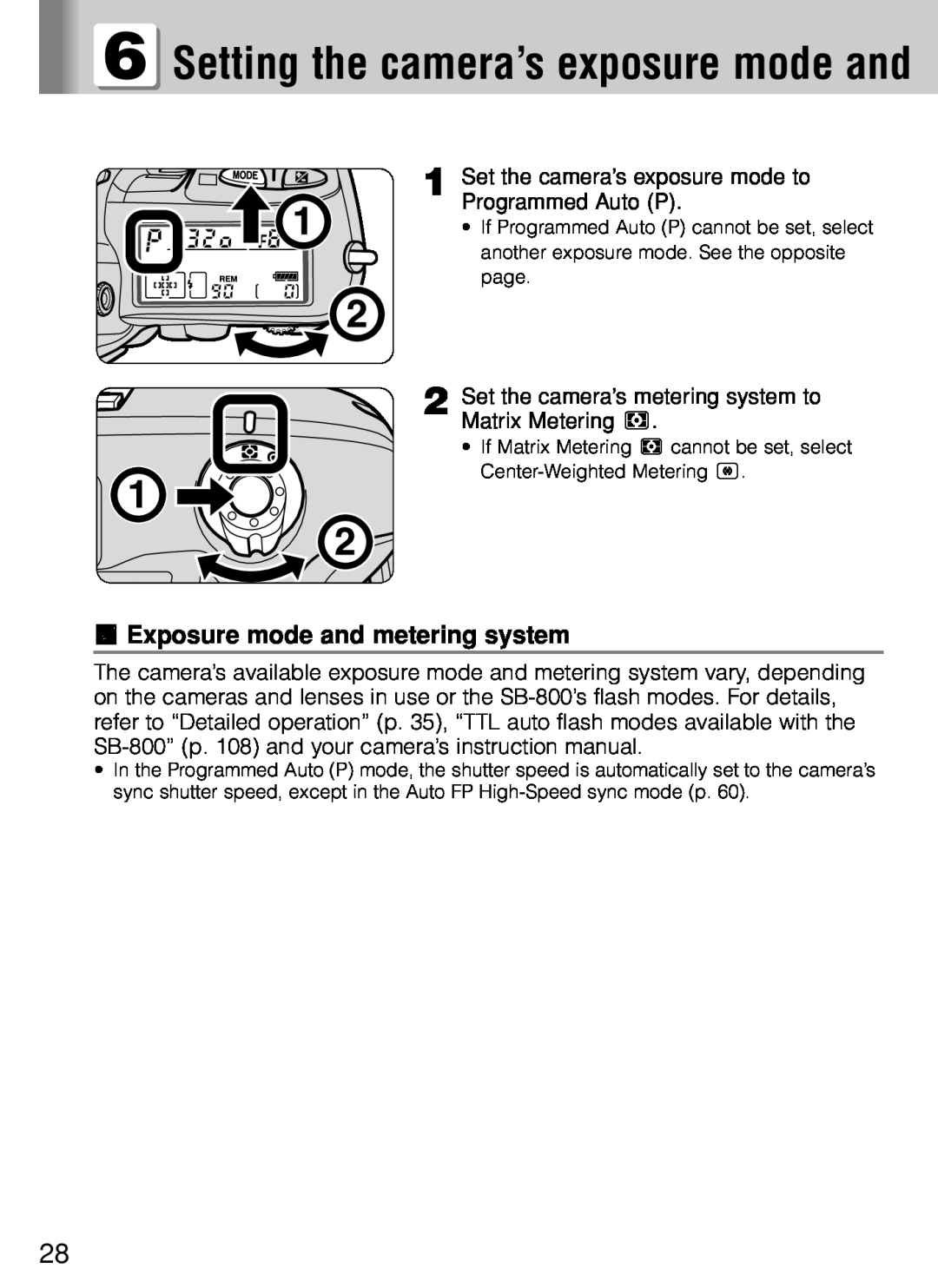 Nikon SB-800 instruction manual Setting the camera’s exposure mode and, t Exposure mode and metering system 