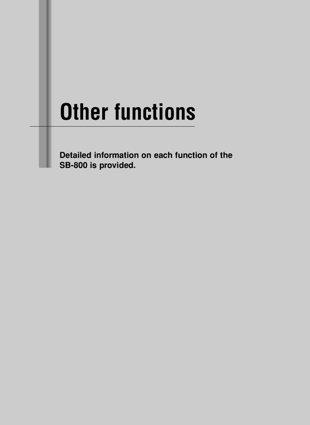 Nikon instruction manual Other functions, Detailed information on each function of the SB-800 is provided 