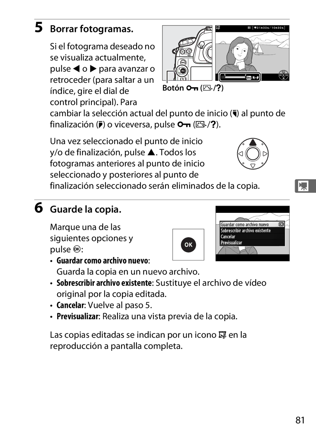 Nikon SB1L01 manual Borrar fotogramas, Guarde la copia, Marque una de las siguientes opciones y pulse J 