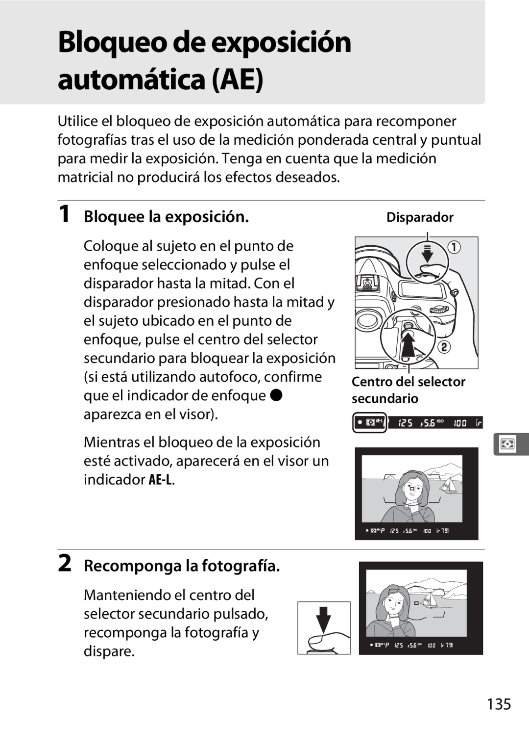 Nikon SB1L01 manual Bloquee la exposición, Recomponga la fotografía, 135, Que el indicador de enfoque 