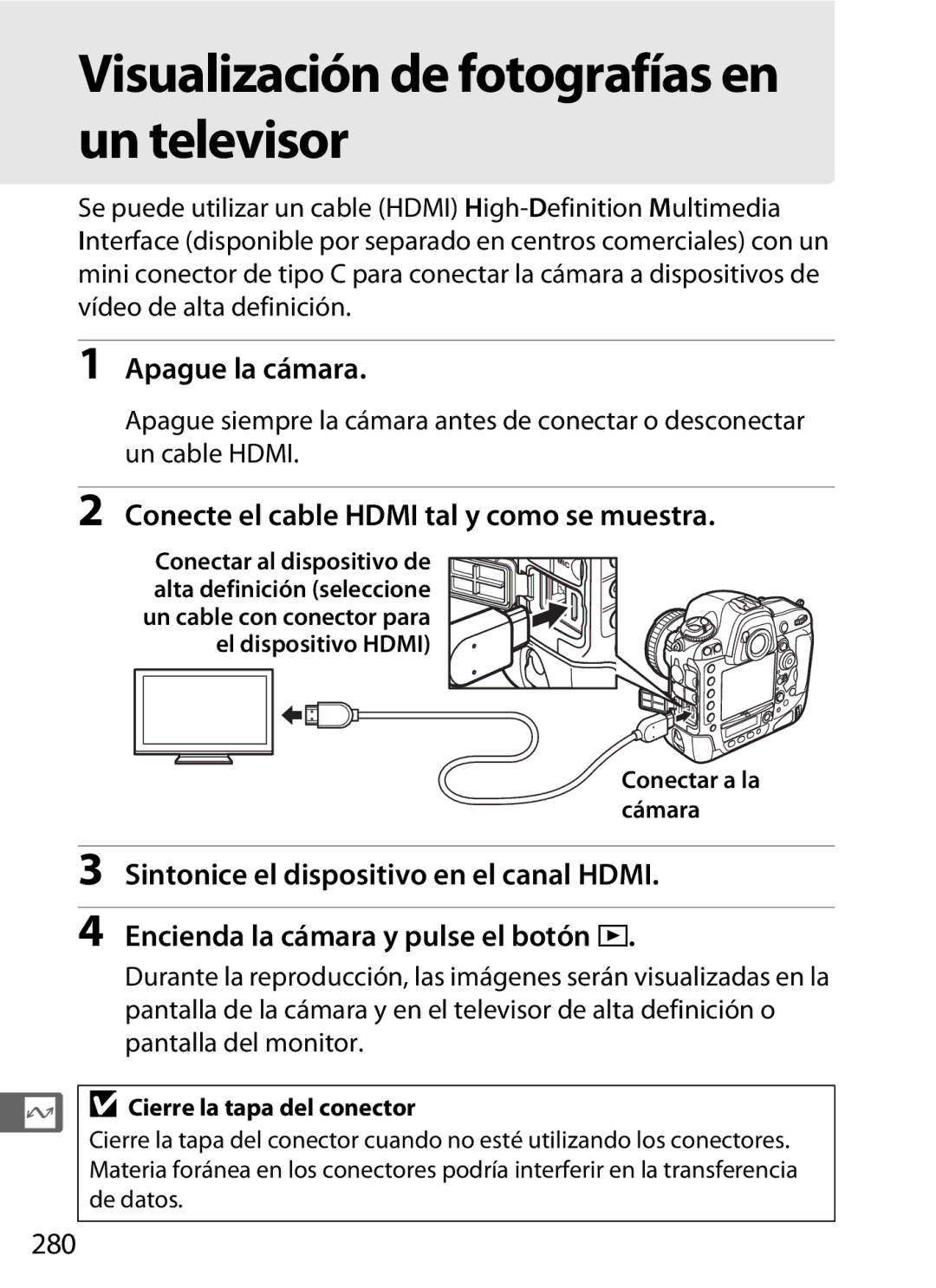 Nikon SB1L01 manual Visualización de fotografías en un televisor, Conecte el cable Hdmi tal y como se muestra, 280 