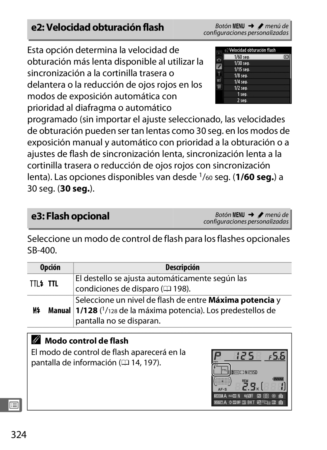 Nikon SB1L01 E2 Velocidad obturación flash, 324, Opción Descripción TTL, El destello se ajusta automáticamente según las 