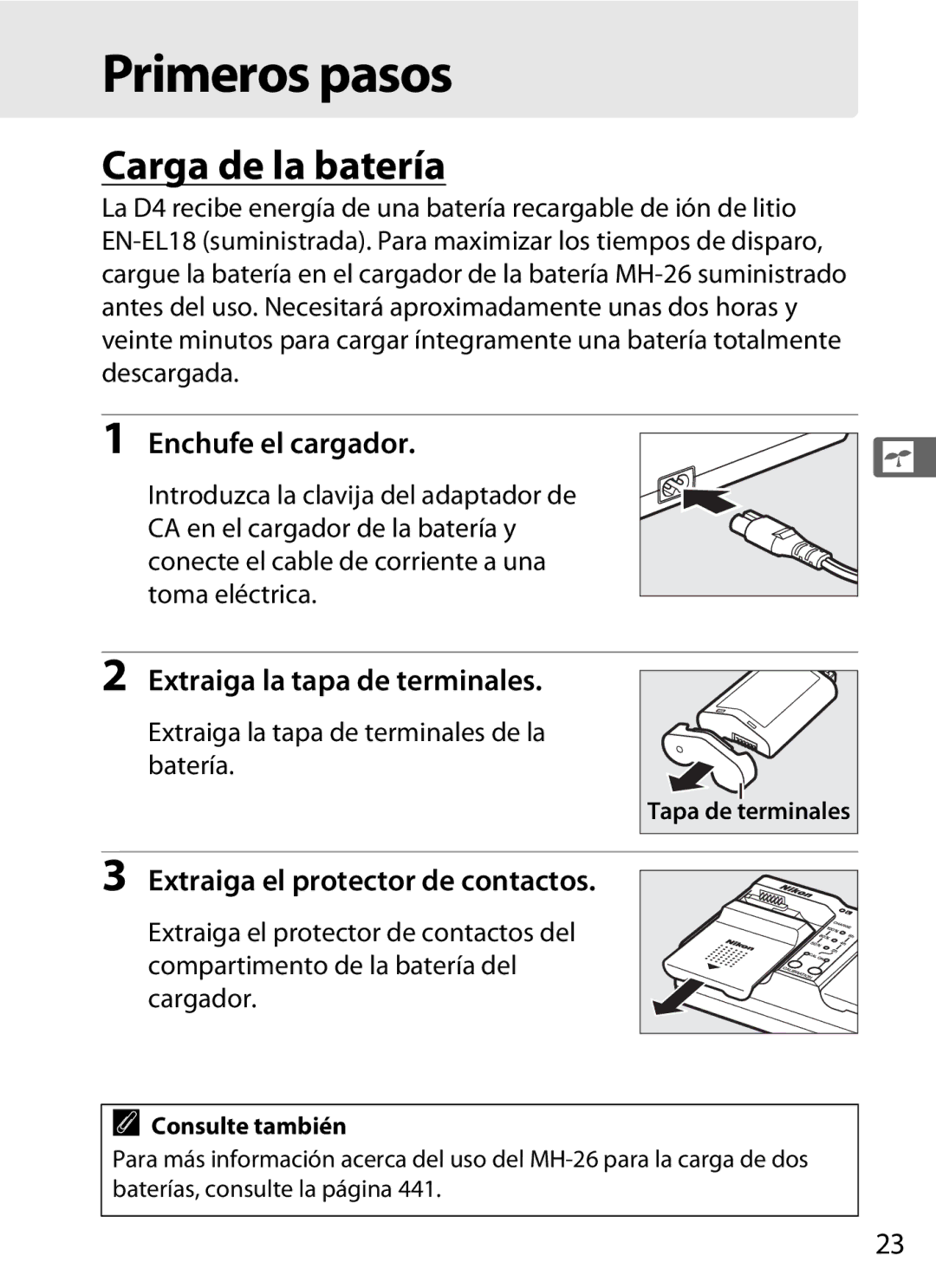 Nikon SB1L01 manual Primeros pasos, Carga de la batería, Enchufe el cargador, Extraiga la tapa de terminales 