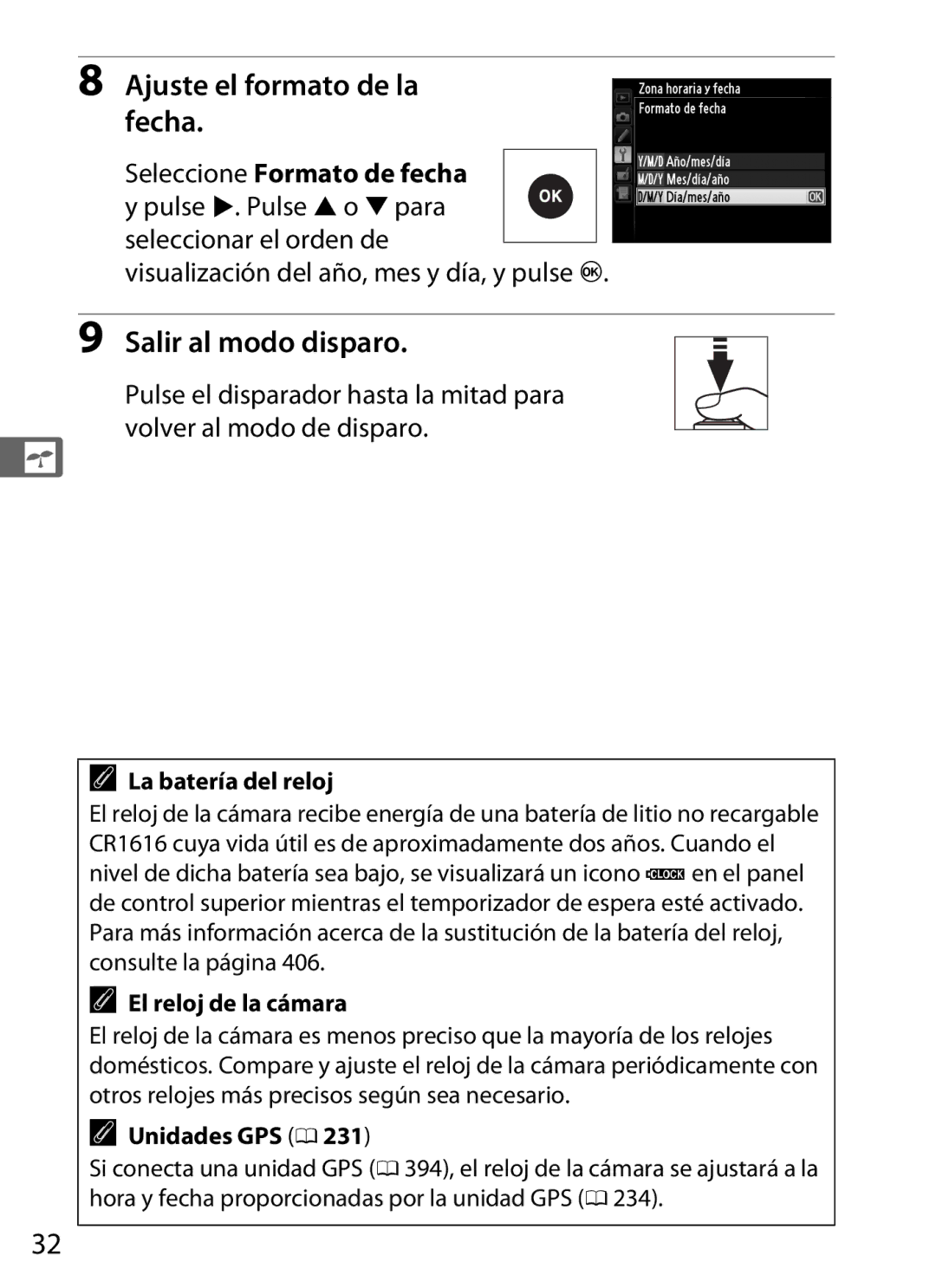 Nikon SB1L01 manual Ajuste el formato de la fecha, Salir al modo disparo, La batería del reloj, El reloj de la cámara 