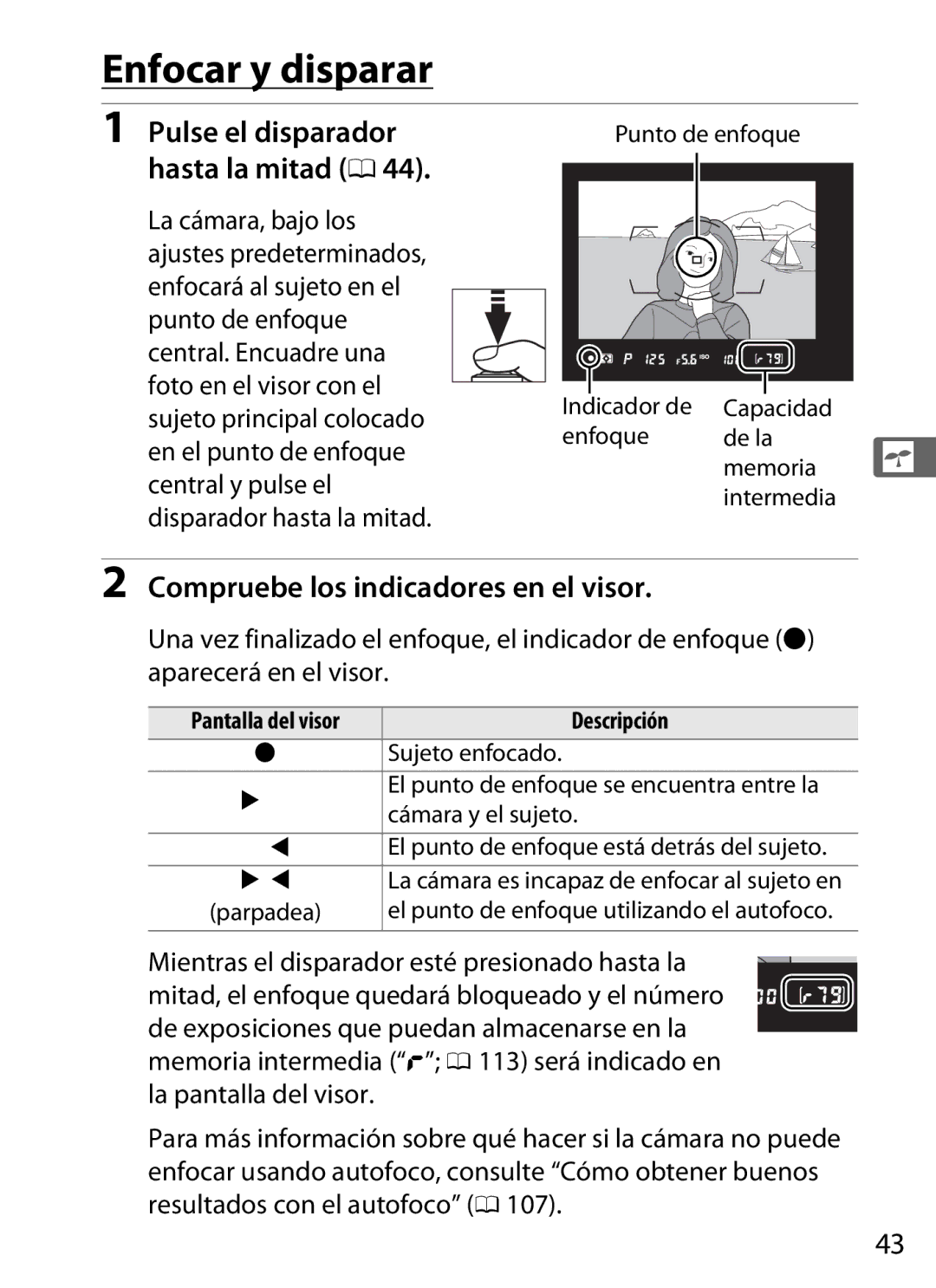 Nikon SB1L01 manual Enfocar y disparar, Pulse el disparador hasta la mitad 0, Compruebe los indicadores en el visor 