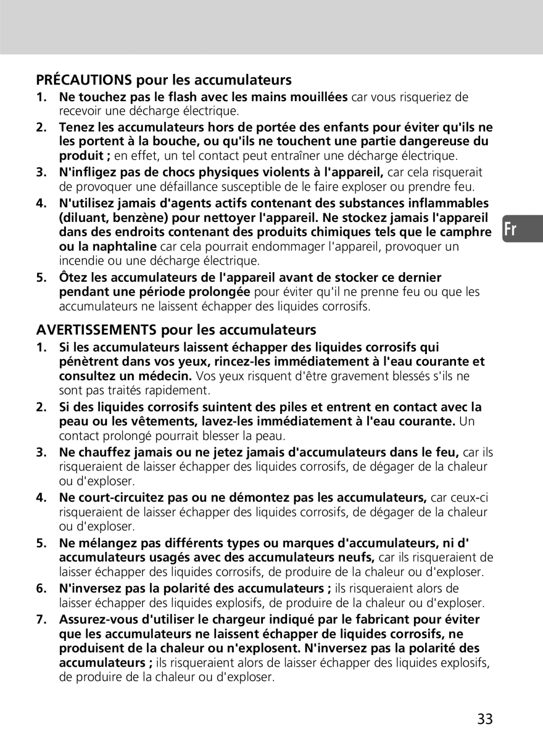 Nikon SD-9 user manual Précautions pour les accumulateurs, Recevoir une décharge électrique 