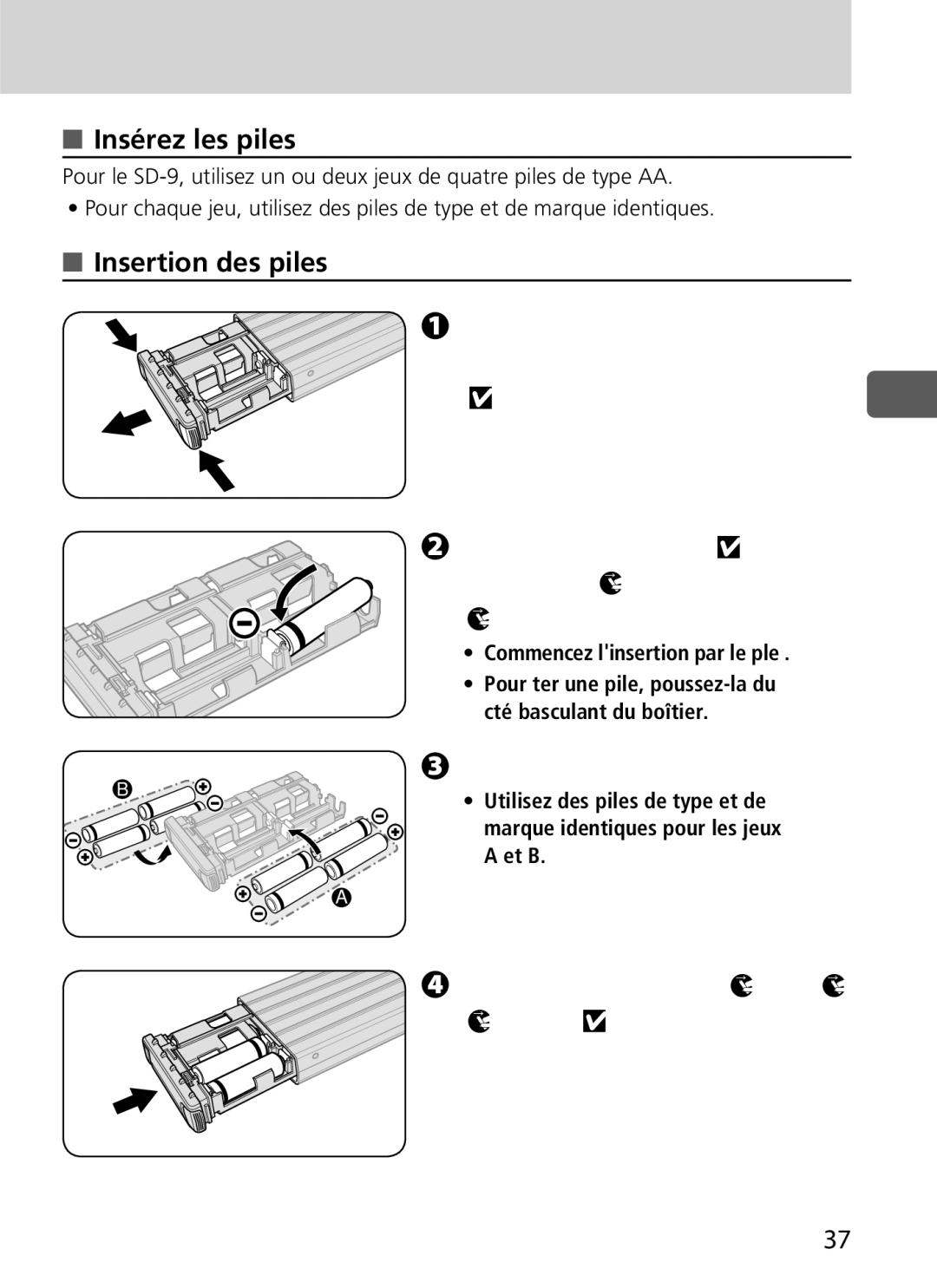 Nikon SD-9 Insérez les piles, Insertion des piles, Insérez quatre ou huit piles, Faites glisser le boîtier des piles 