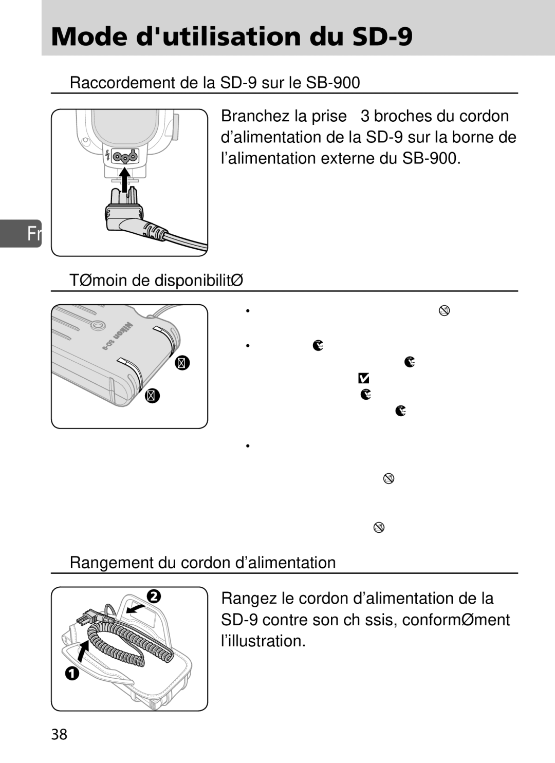 Nikon user manual Mode dutilisation du SD-9, Raccordement de la SD-9 sur le SB-900, Témoin de disponibilité 