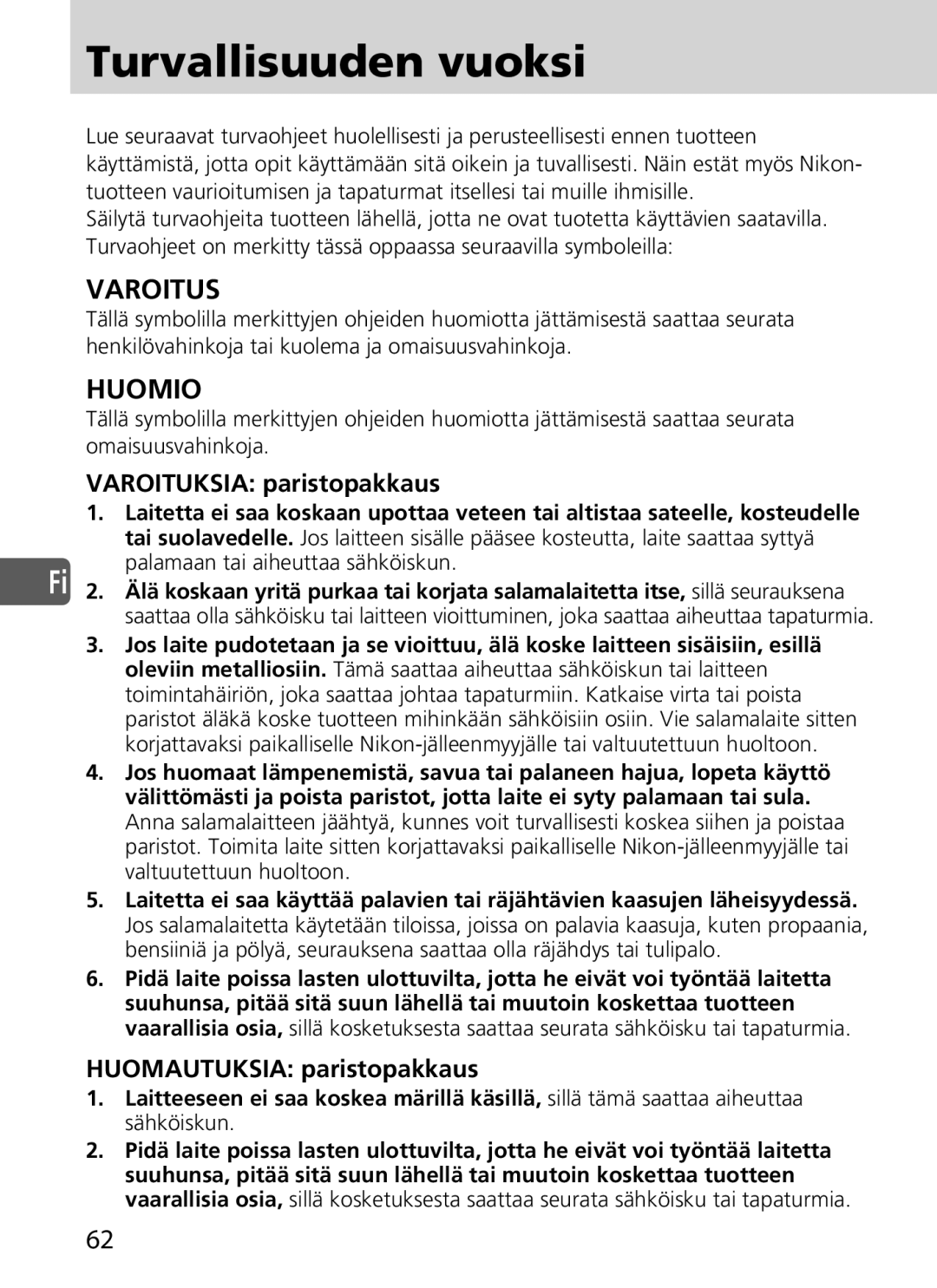 Nikon SD-9 user manual Turvallisuuden vuoksi, Varoituksia paristopakkaus, Huomautuksia paristopakkaus 