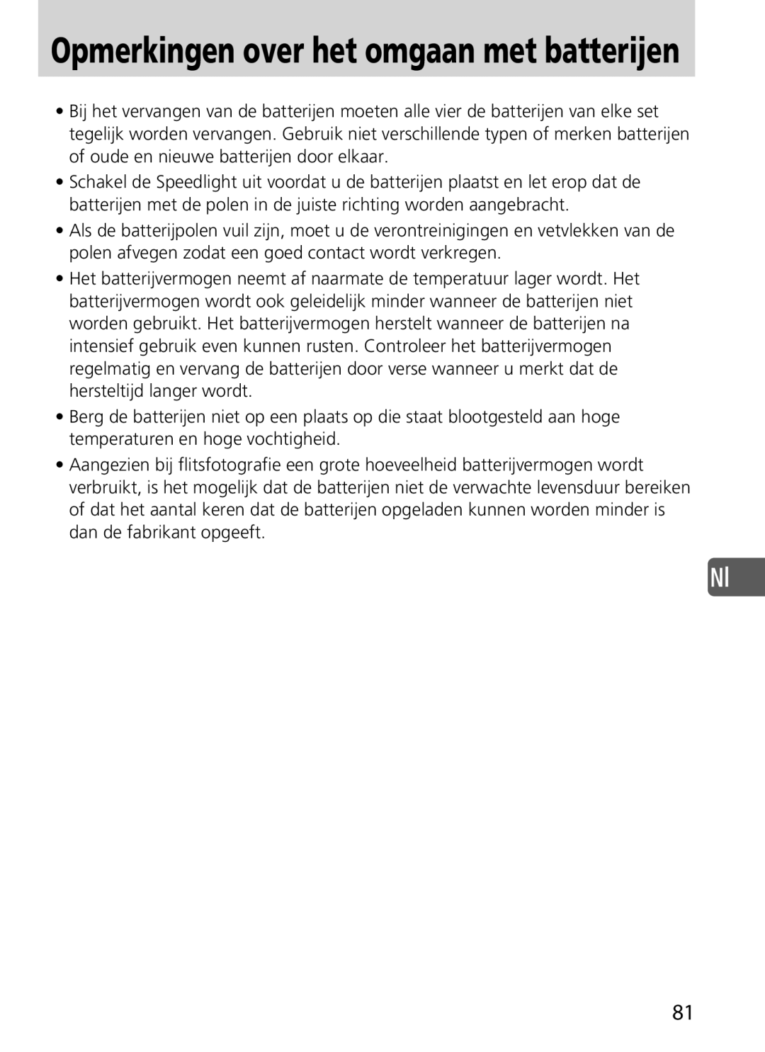 Nikon SD-9 user manual Opmerkingen over het omgaan met batterijen 