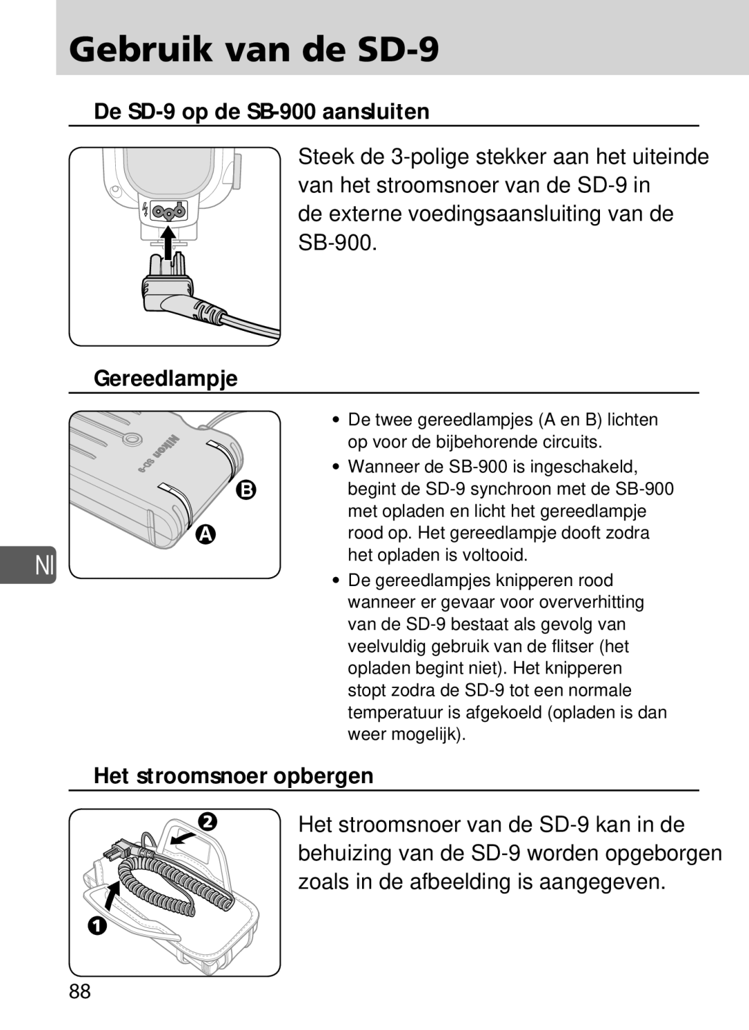 Nikon Gebruik van de SD-9, De SD-9 op de SB-900 aansluiten, De externe voedingsaansluiting van de SB-900 Gereedlampje 