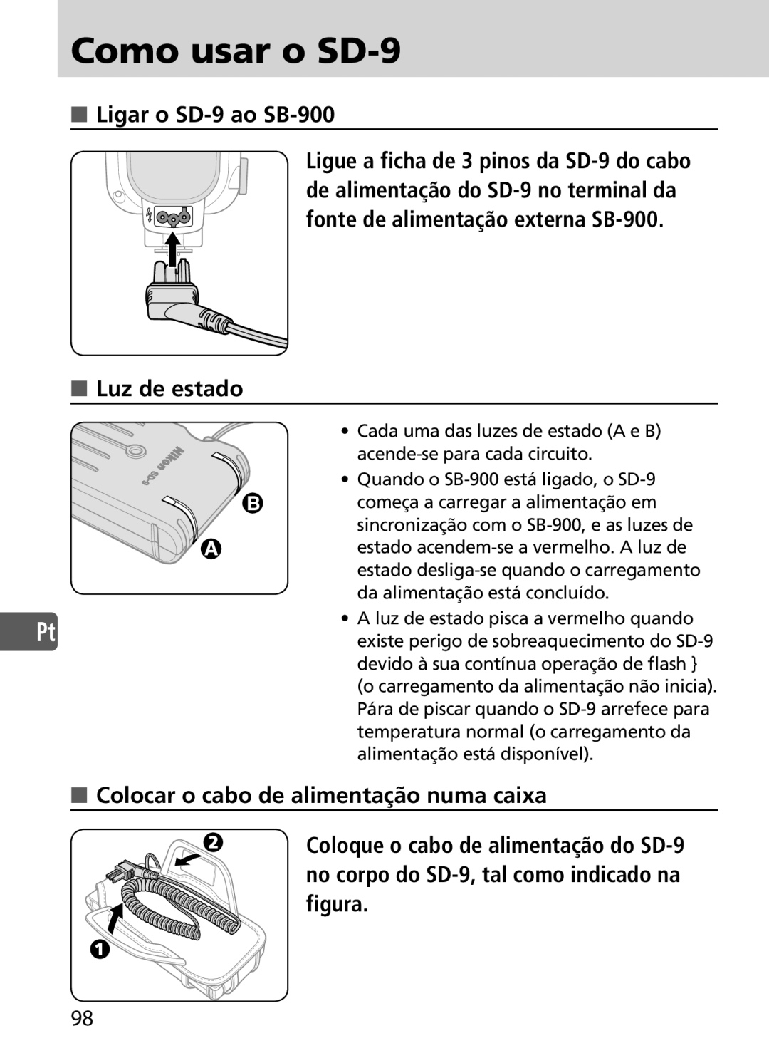 Nikon user manual Como usar o SD-9, Ligar o SD-9 ao SB-900, Luz de estado 