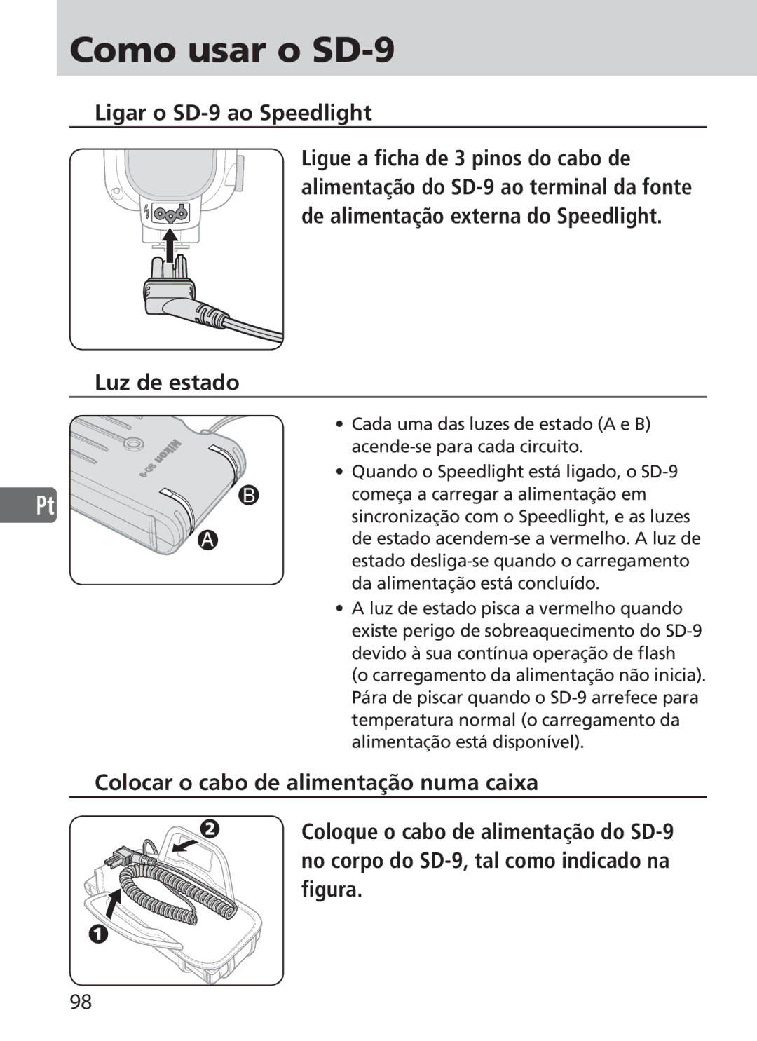 Nikon user manual Como usar o SD-9, Ligar o SD-9 ao Speedlight, Luz de estado 