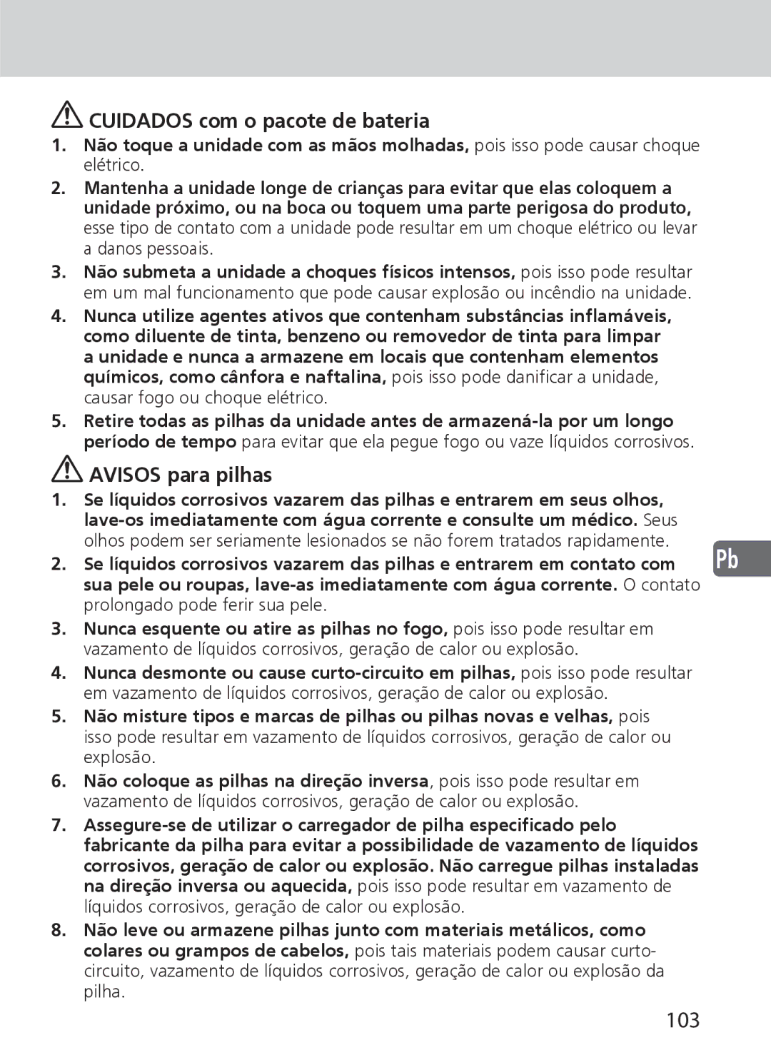 Nikon SD-9 user manual 103, Cuidados com o pacote de bateria, Avisos para pilhas 