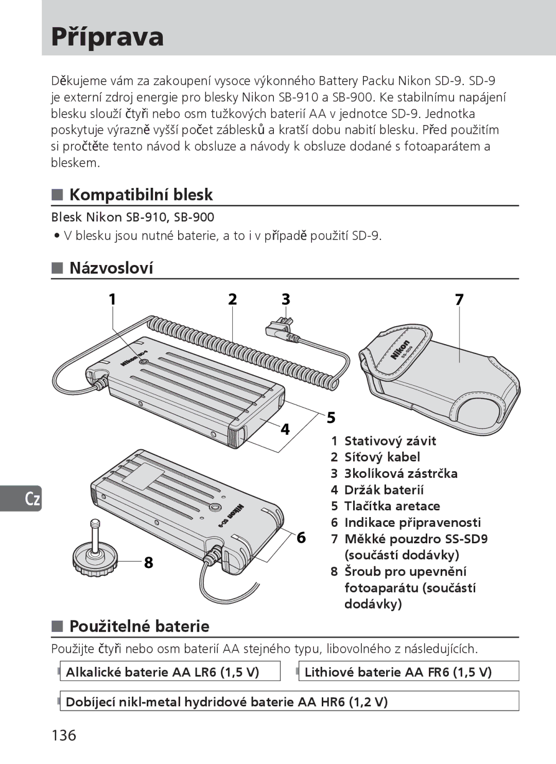 Nikon SD-9 user manual Příprava, Kompatibilní blesk, Názvosloví, Použitelné baterie, 136 