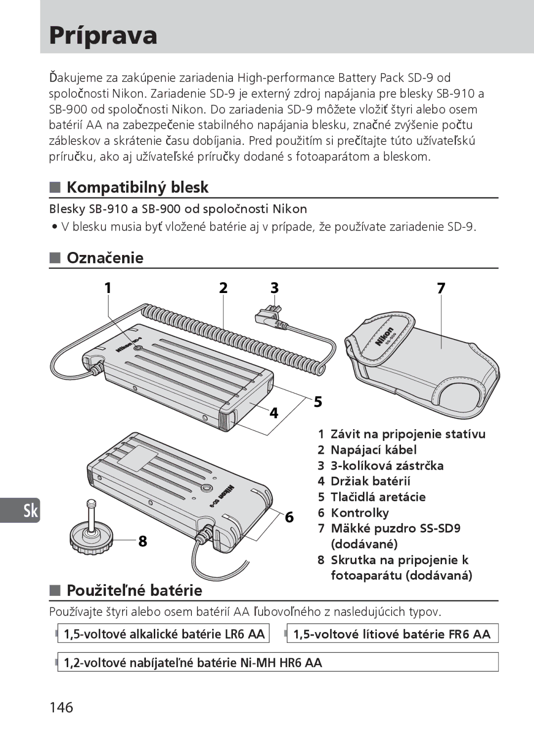 Nikon SD-9 user manual Príprava, Kompatibilný blesk, Označenie, Použiteľné batérie, 146 