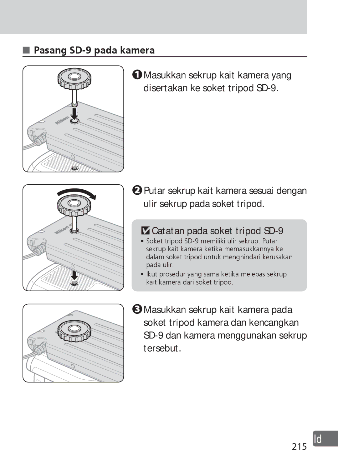 Nikon user manual 215 Id, Pasang SD-9 pada kamera, Catatan pada soket tripod SD-9 