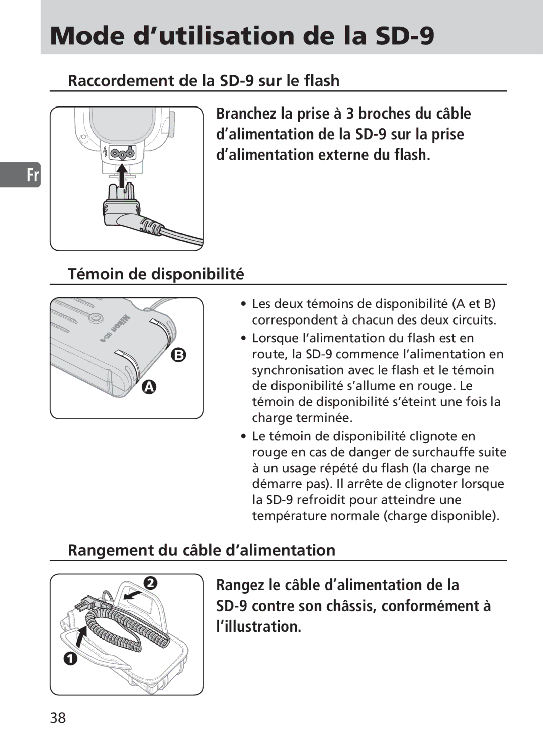 Nikon user manual Mode d’utilisation de la SD-9, Raccordement de la SD-9 sur le flash, Témoin de disponibilité 