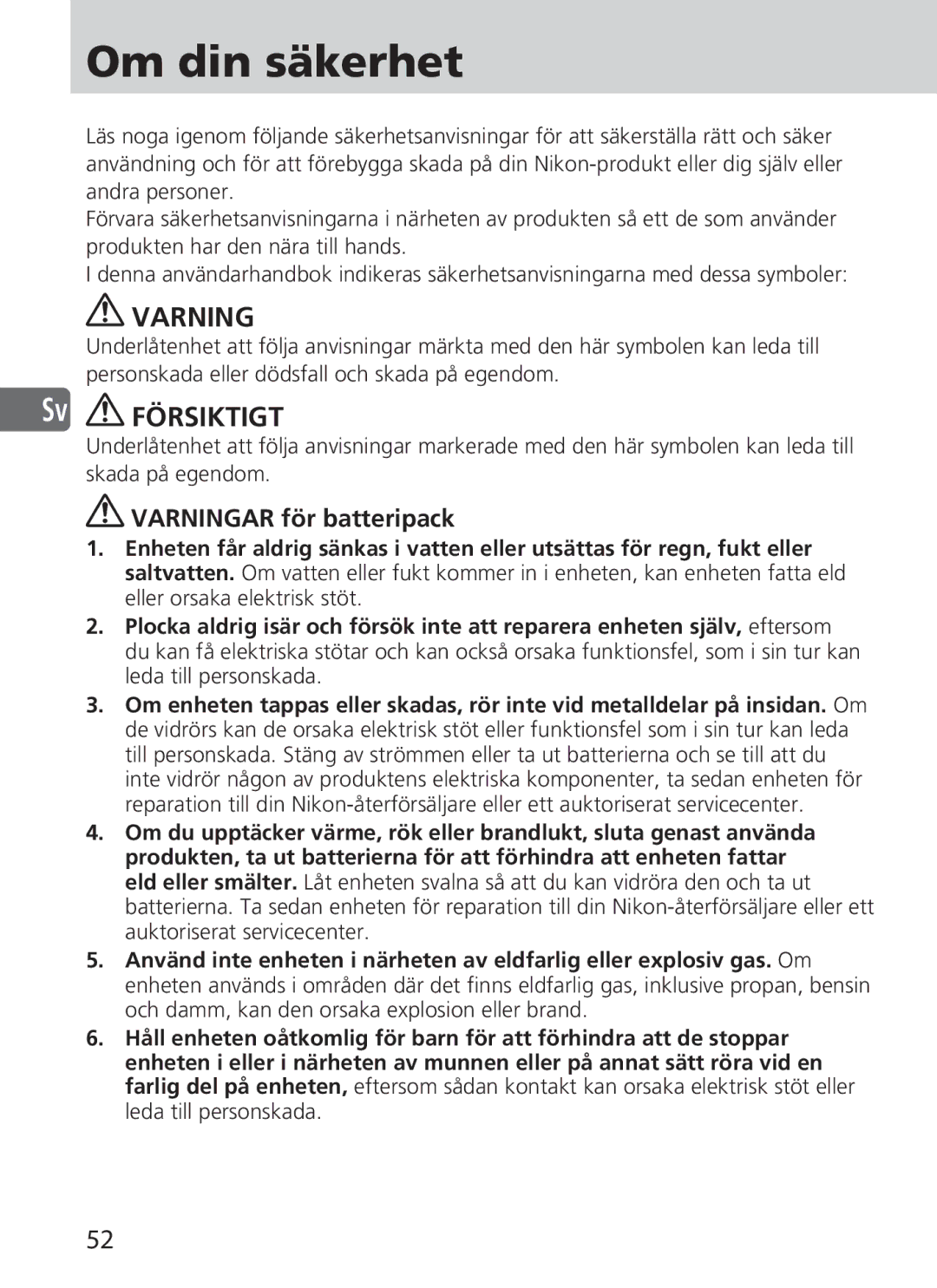 Nikon SD-9 user manual Om din säkerhet, Sv Försiktigt, Varningar för batteripack 