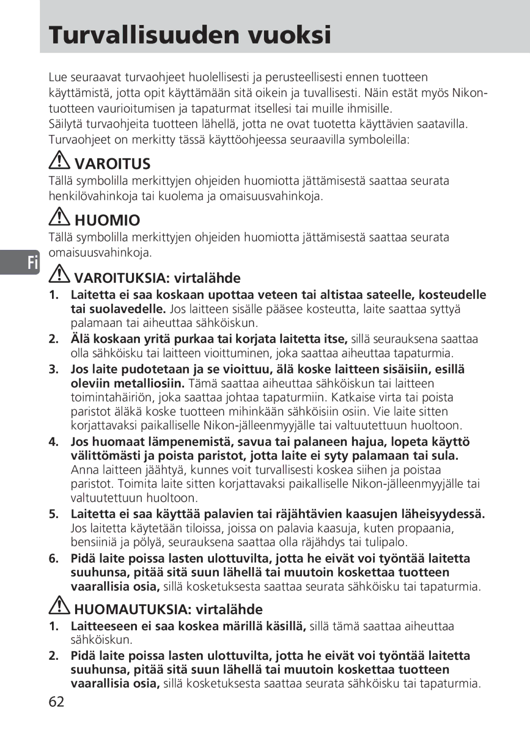 Nikon SD-9 user manual Turvallisuuden vuoksi, Varoitus, Huomio, Varoituksia virtalähde, Huomautuksia virtalähde 