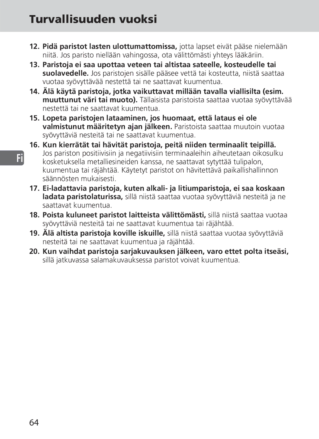 Nikon SD-9 user manual Turvallisuuden vuoksi, Vuotaa syövyttävää nestettä tai ne saattavat kuumentua 