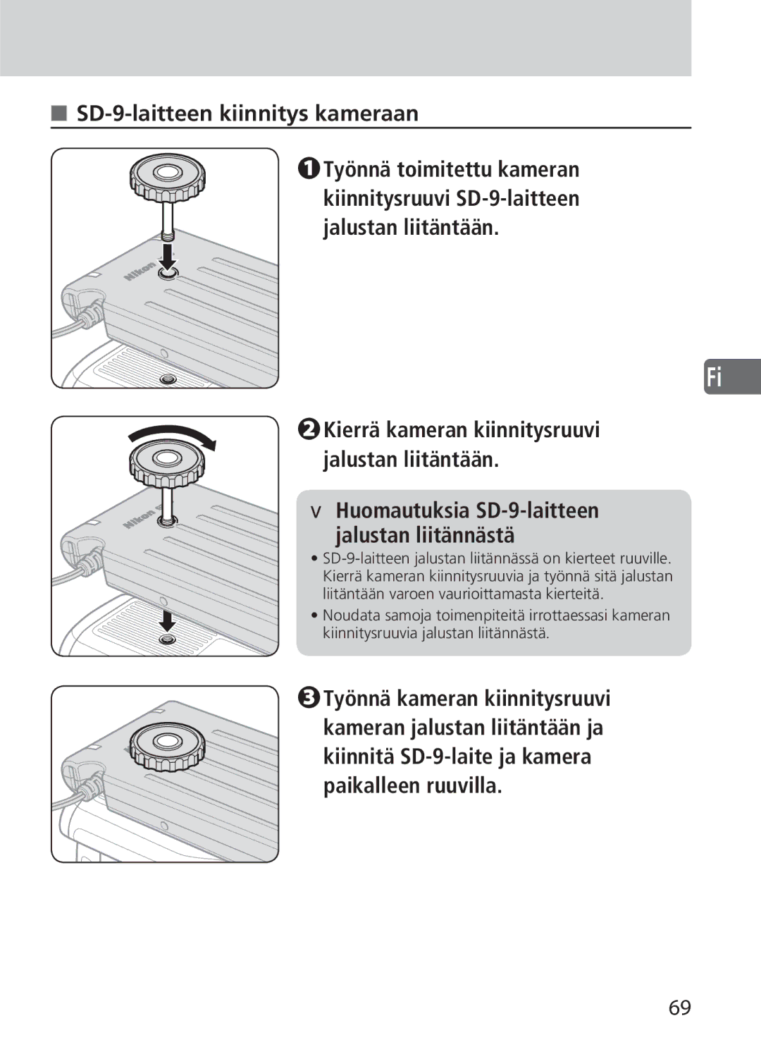 Nikon user manual SD-9-laitteen kiinnitys kameraan, Paikalleen ruuvilla 