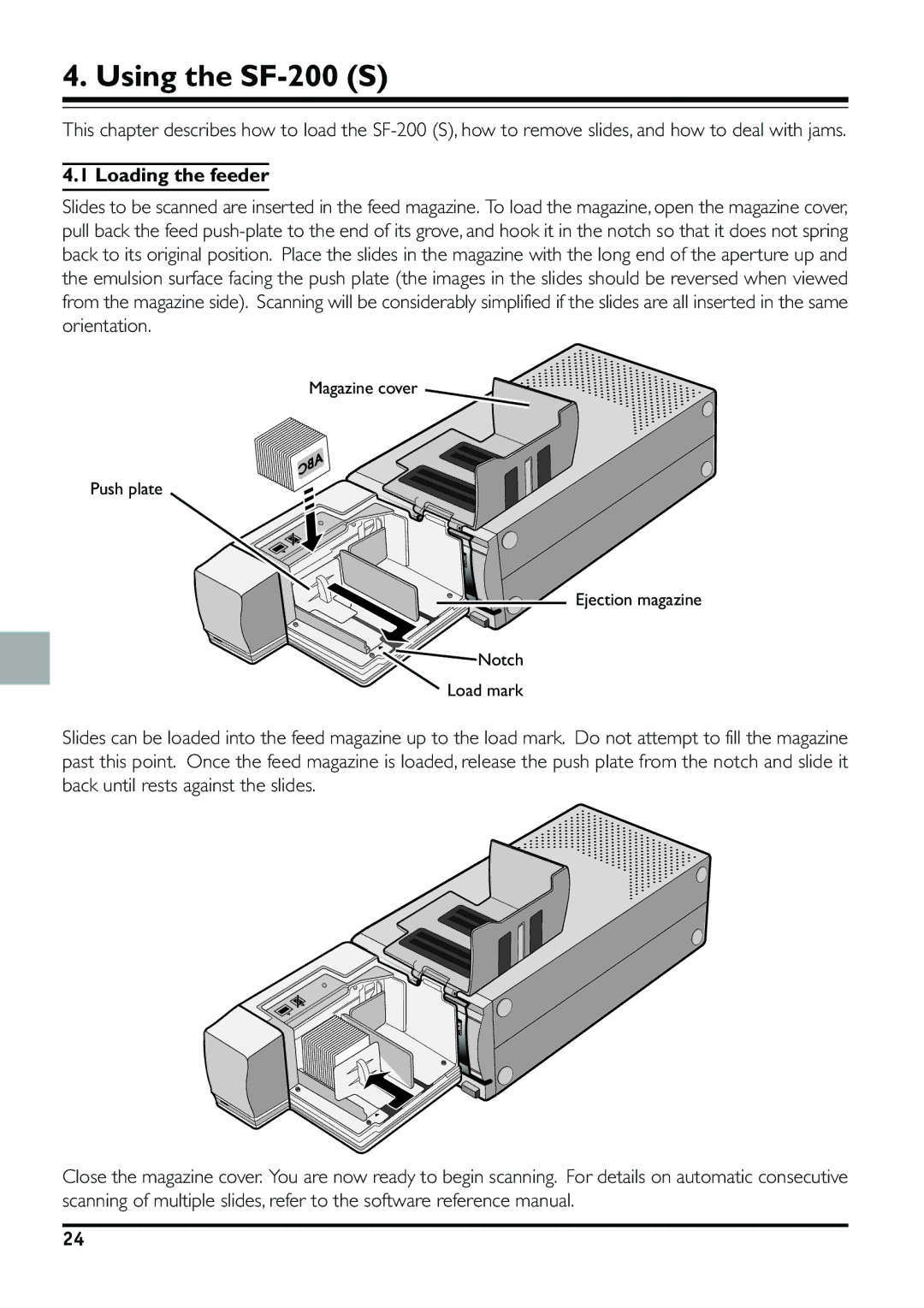 Nikon specifications Using the SF-200 S, Loading the feeder 